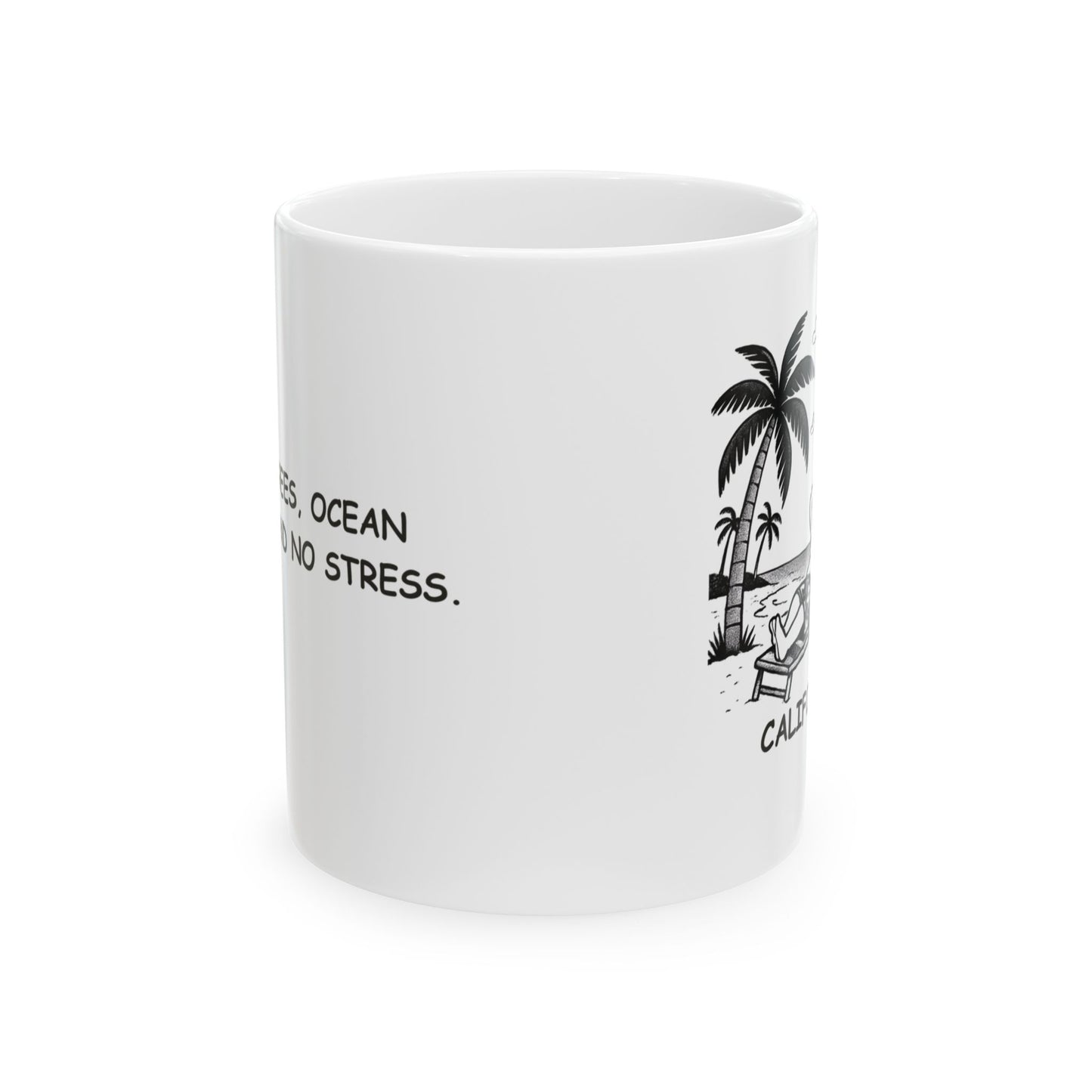 "Palm trees, ocean breeze, and no stress." Ceramic Mug - 12703