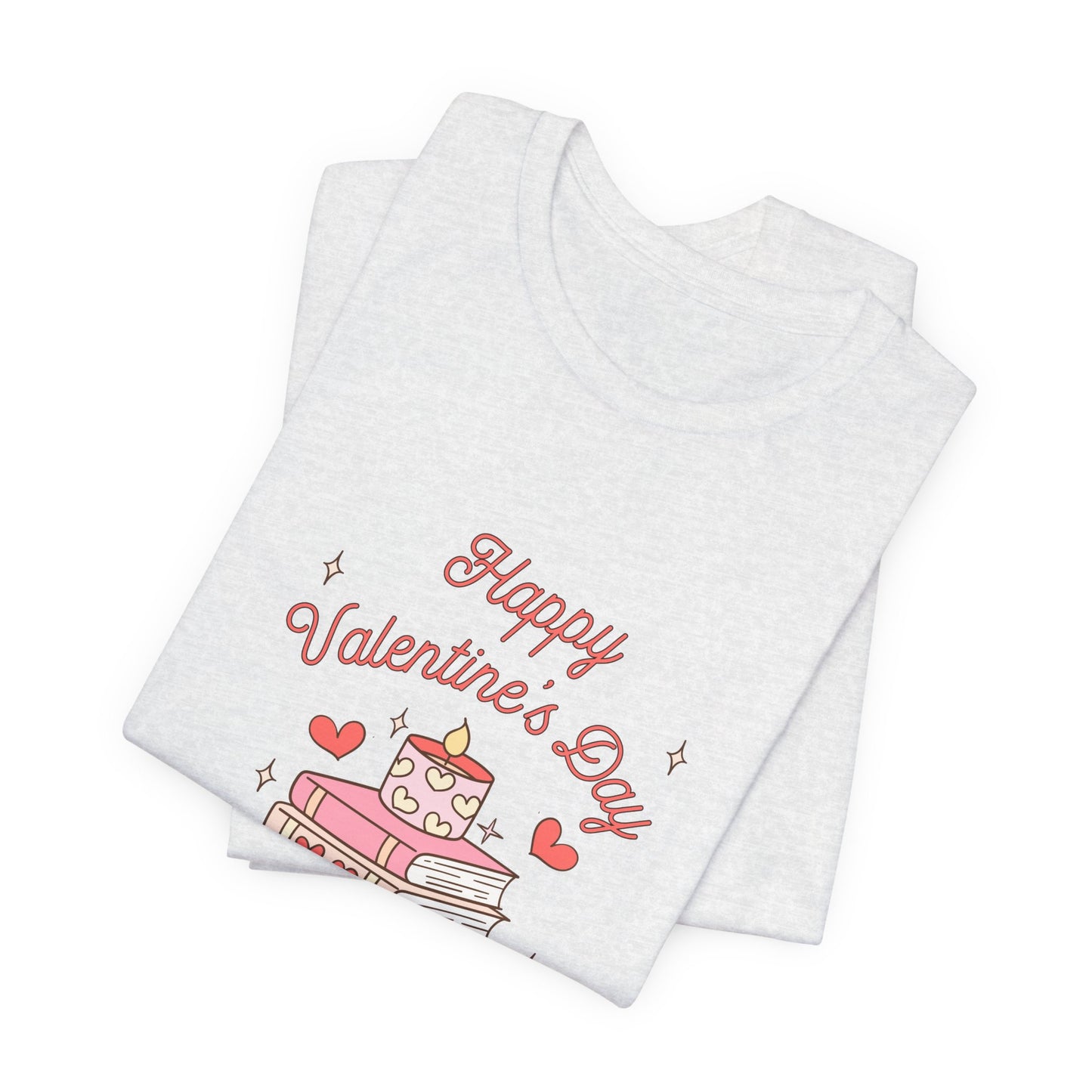Books, Happy Valentine's Day - Unisex Jersey Short Sleeve Tee - 11572