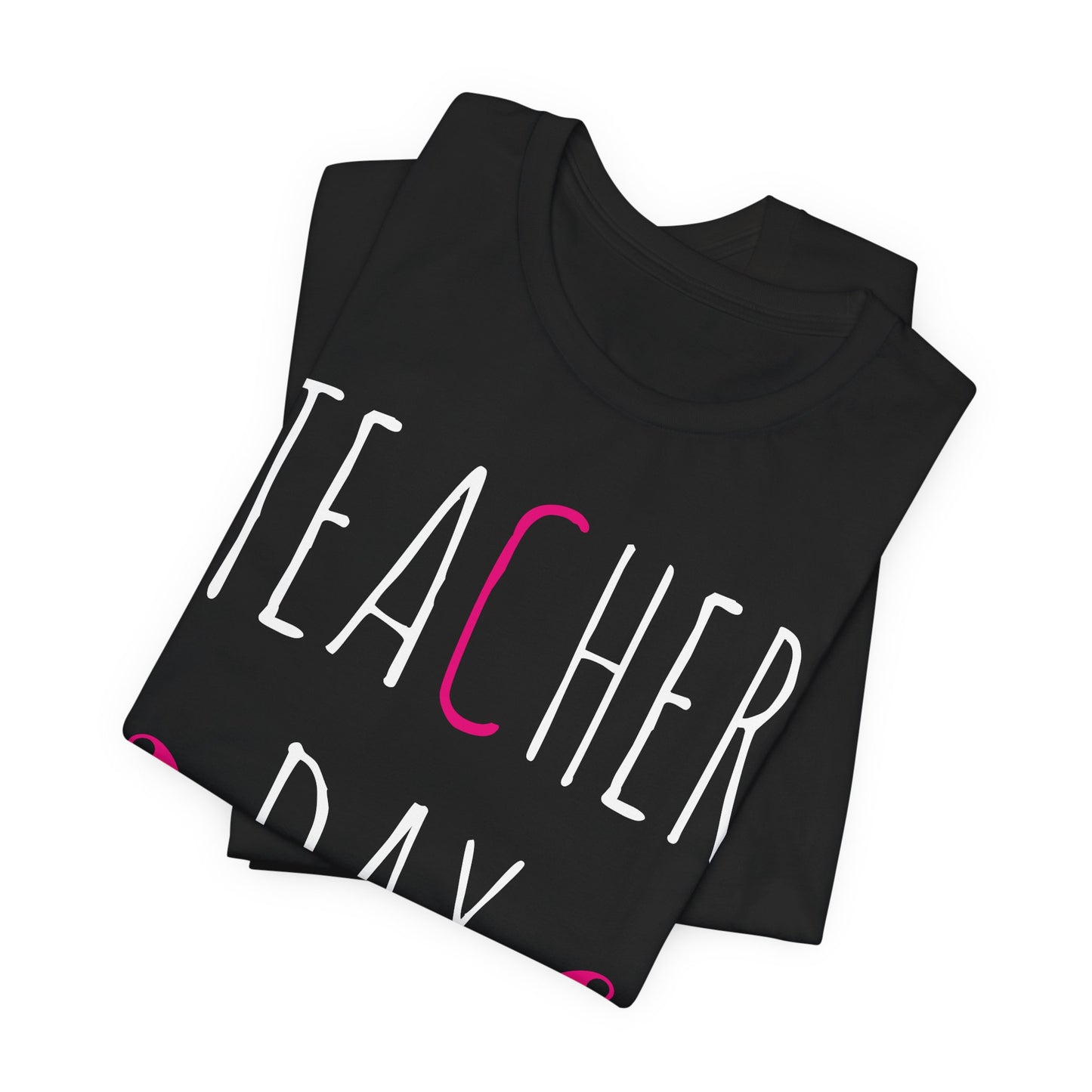 Teacher Day - Unisex Jersey Short Sleeve Tee - 13436