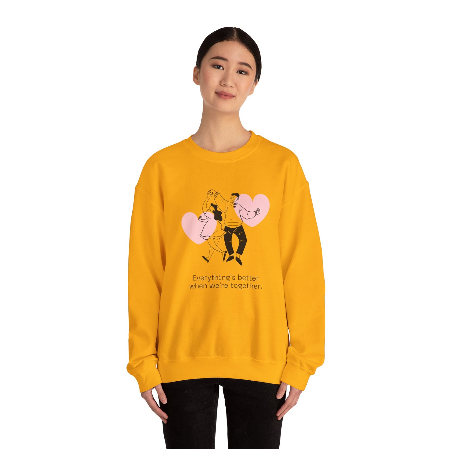 Everything's Better When We're Together - Unisex Heavy Blend™ Crewneck Sweatshirt - 11475