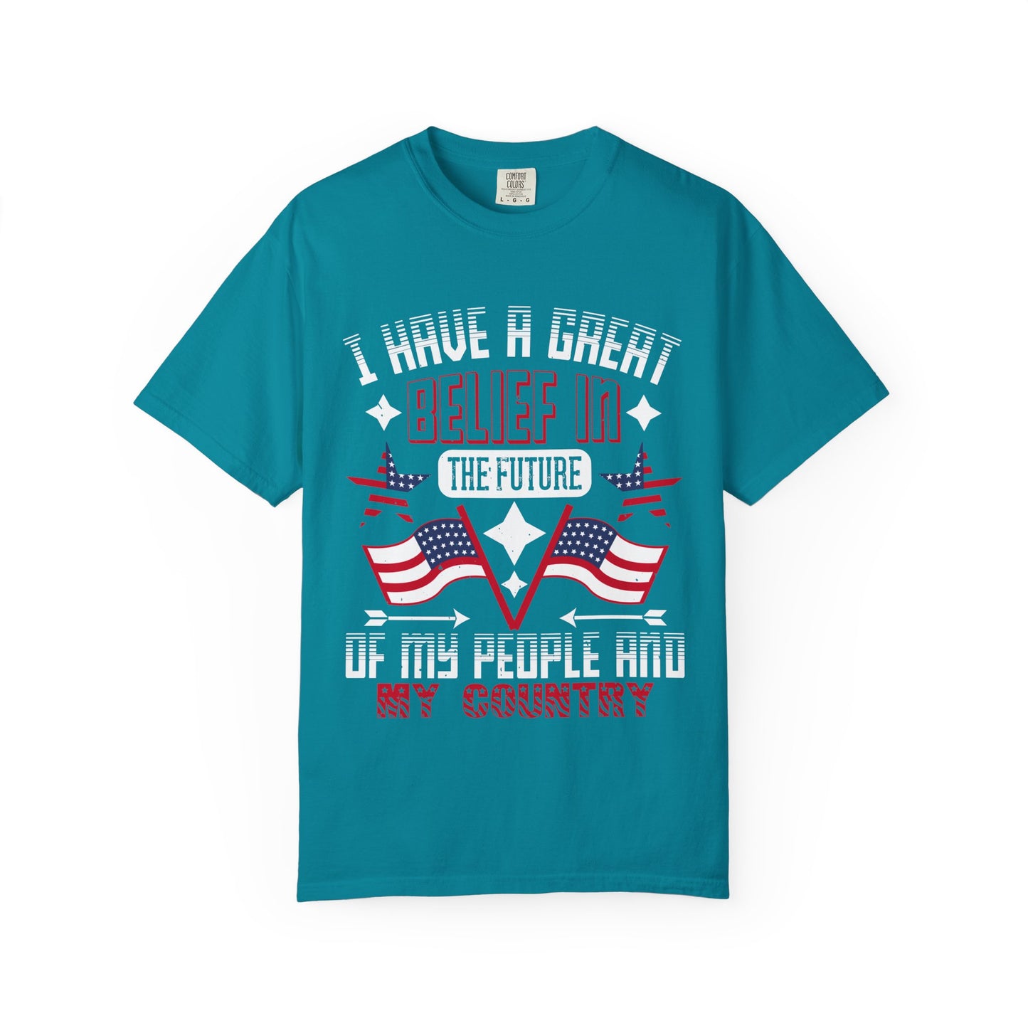 "I have a great belief in the future of my people and my country" Garment-Dyed T-shirt - 13821