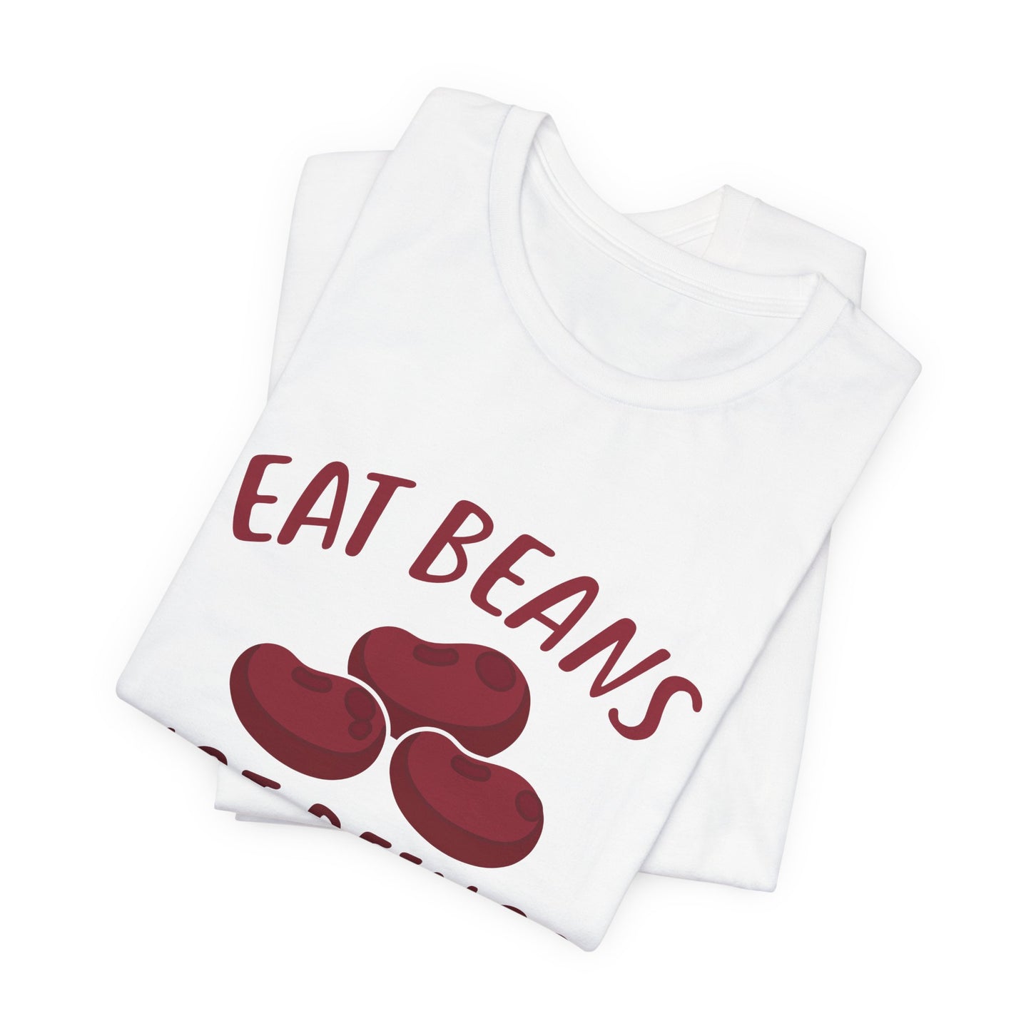 Vegan: Eat Beans Not Beings - Unisex Jersey Short Sleeve Tee