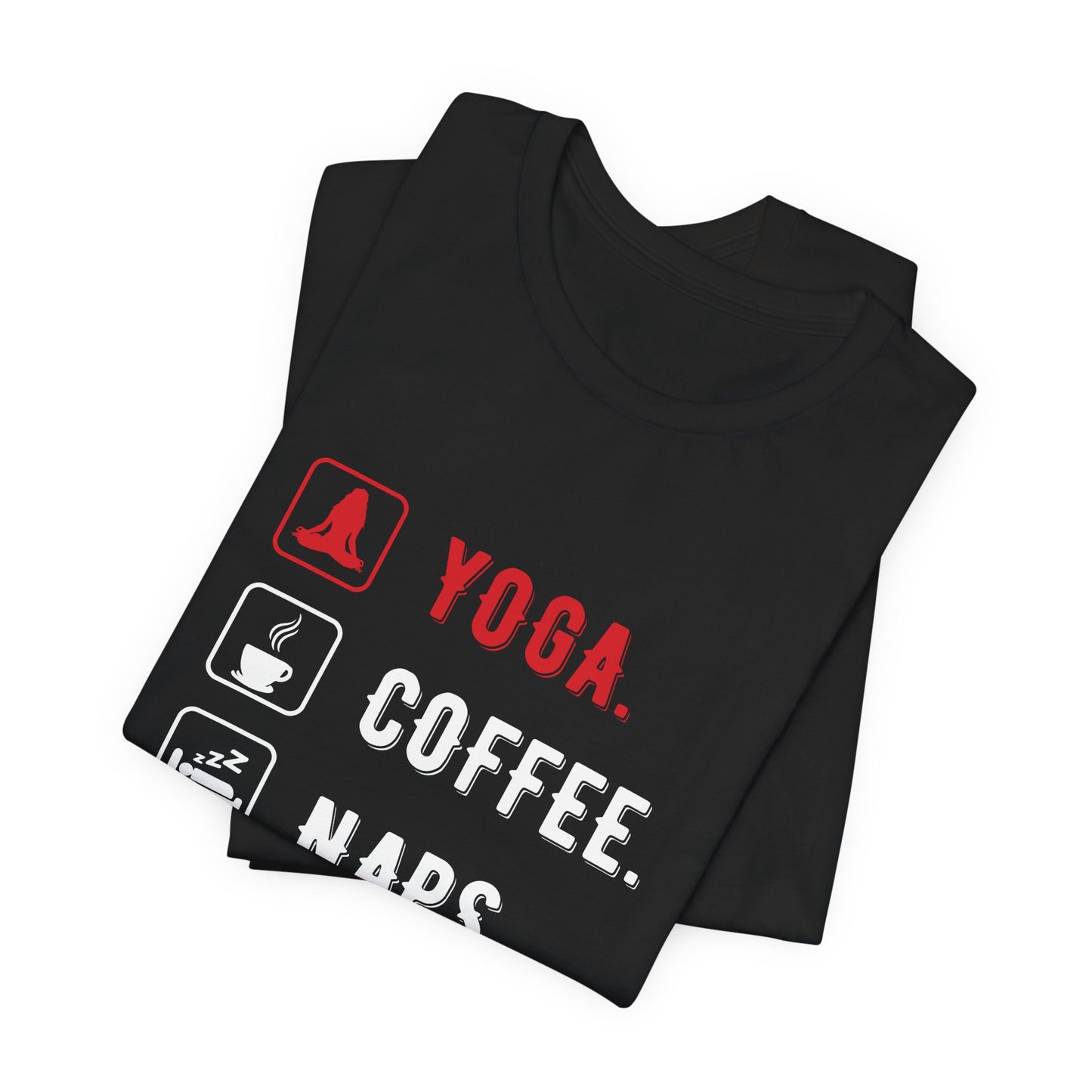 Yoga Coffee Naps - Unisex Jersey Short Sleeve Tee - 12159