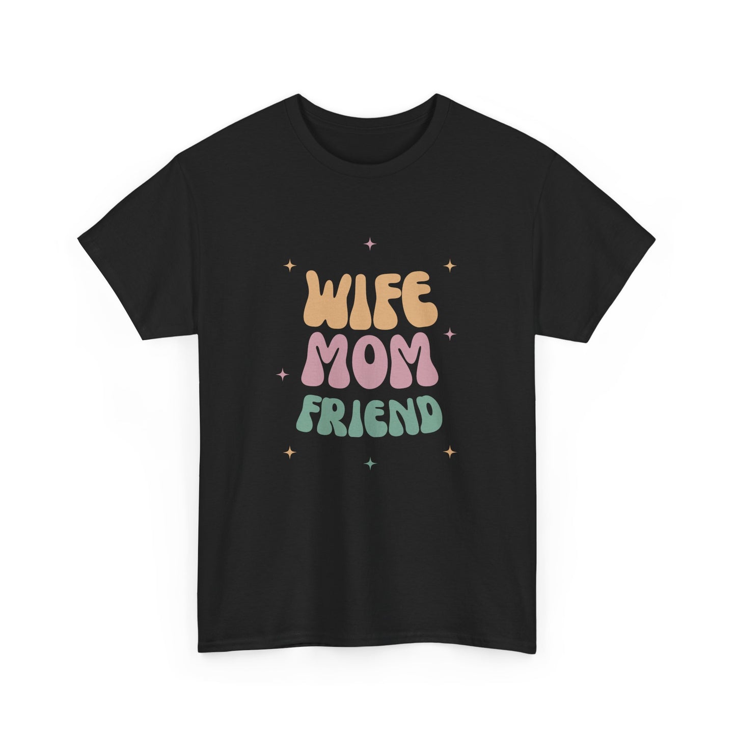 Wife Mom Friend Heavy Cotton Tee | Perfect Gift for Moms & Friends - 12462