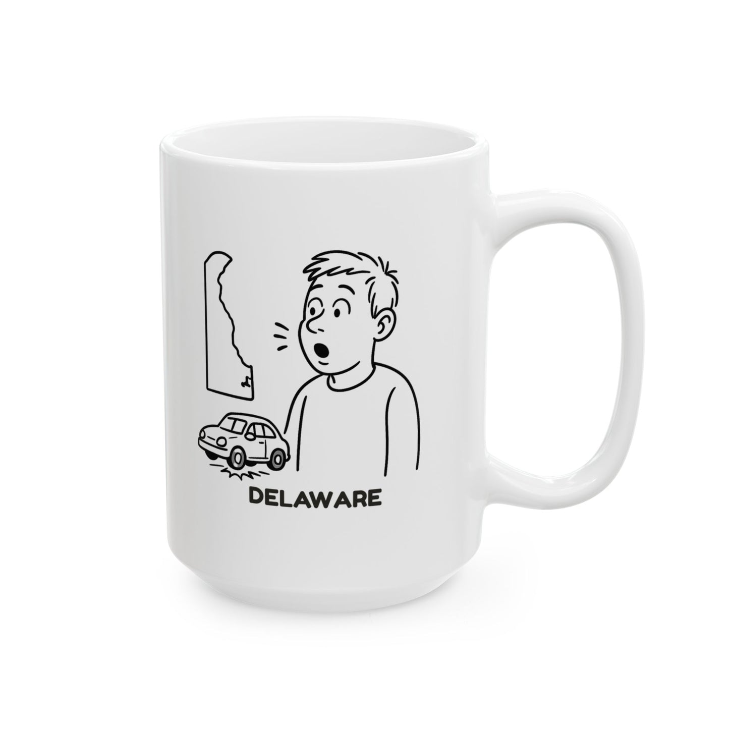 "In Delaware, we don’t have traffic jams, we have traffic hiccups." Ceramic Mug, (11oz, 15oz) - 14112