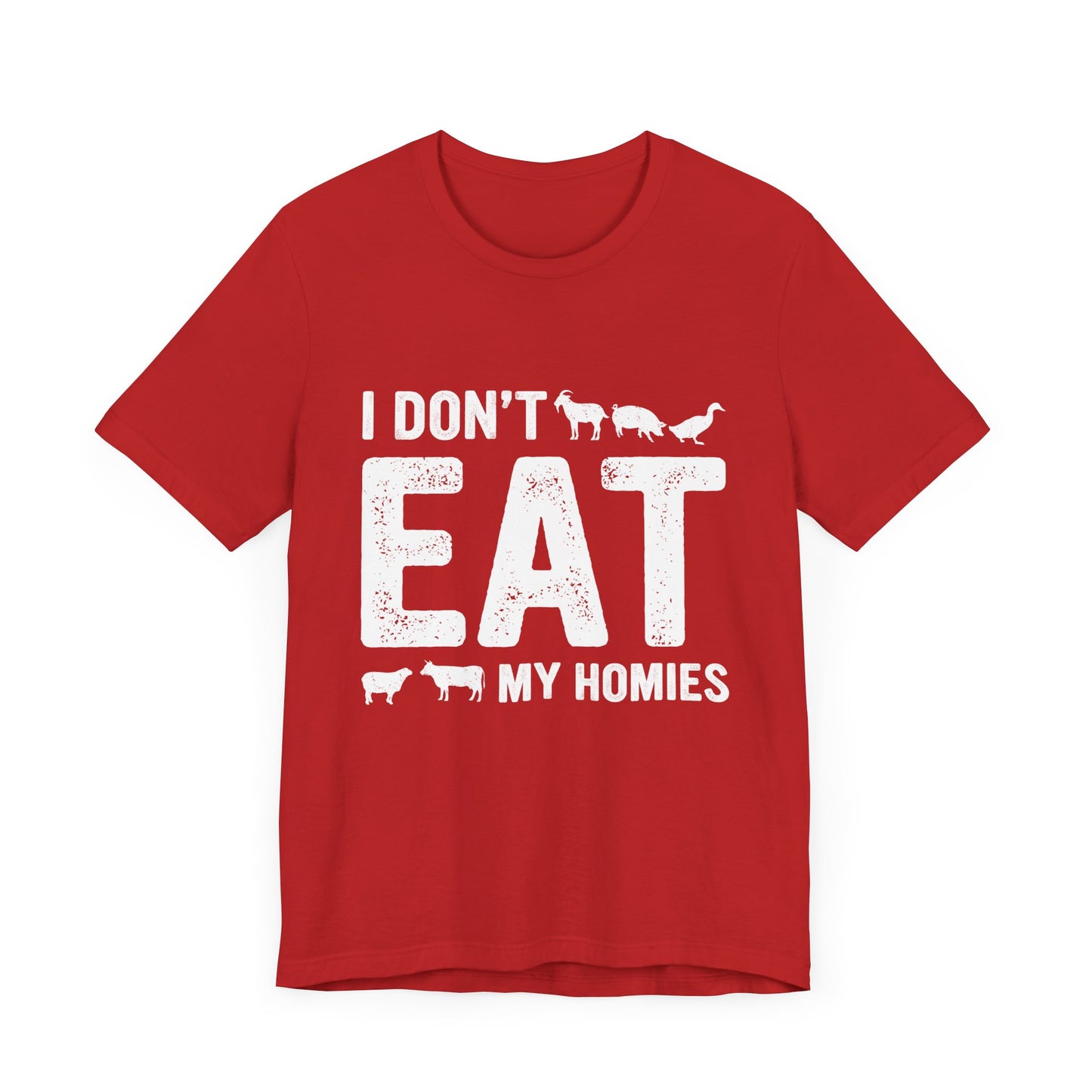 Vegan: TI Don't Eat My Homies - Unisex Jersey Short Sleeve Tee