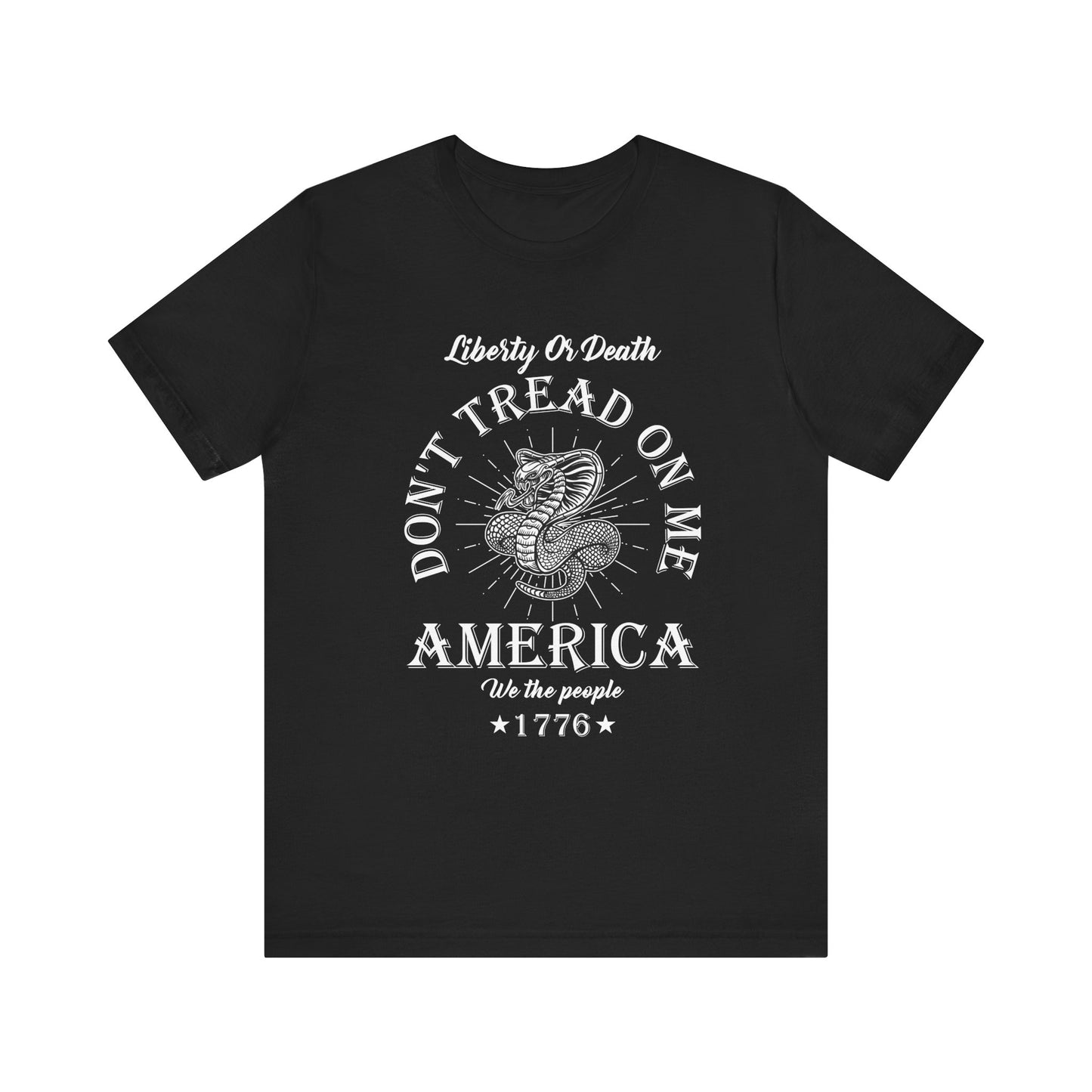 Don't Tread on Me Tee, Unisex Liberty & Death Shirt, Casual Gift, 4th of July Apparel, Patriot T-Shirt - 13656