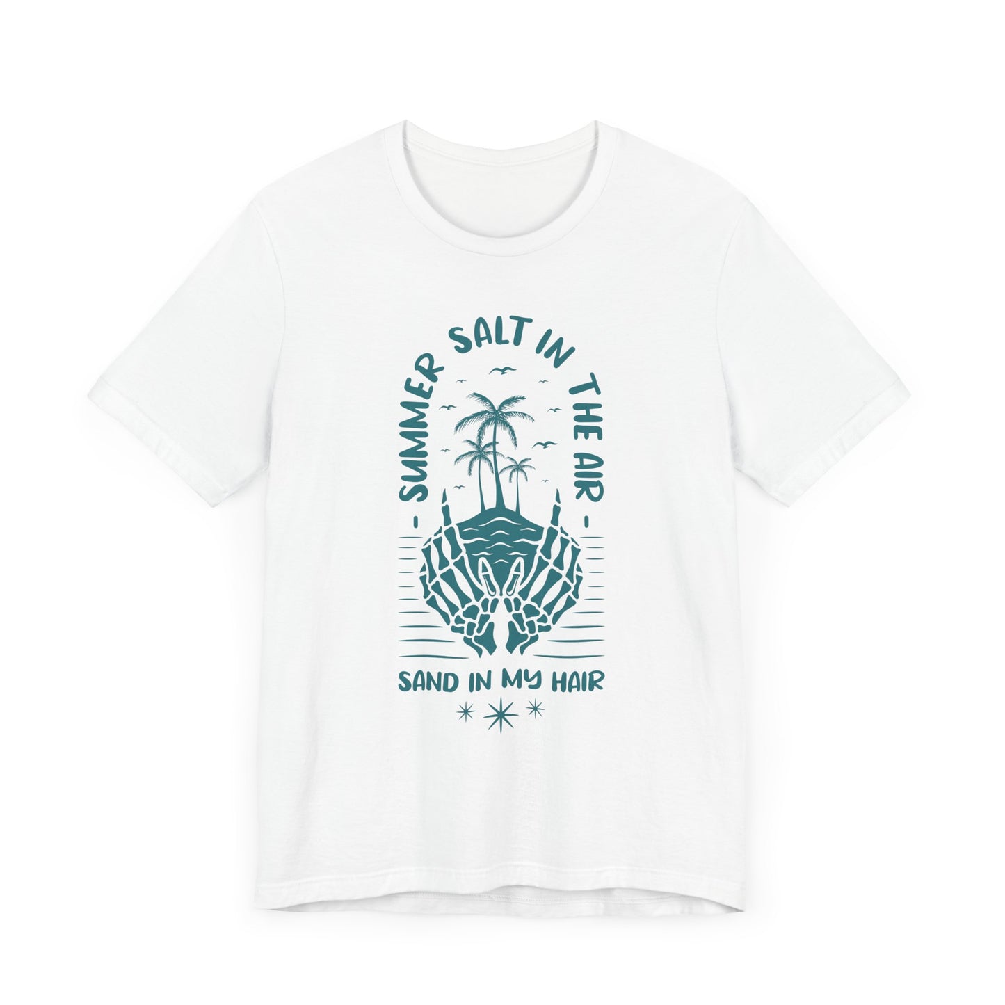Summer Salt In The Air, Sand In My Hair - Unisex Jersey Short Sleeve Tee - 13119