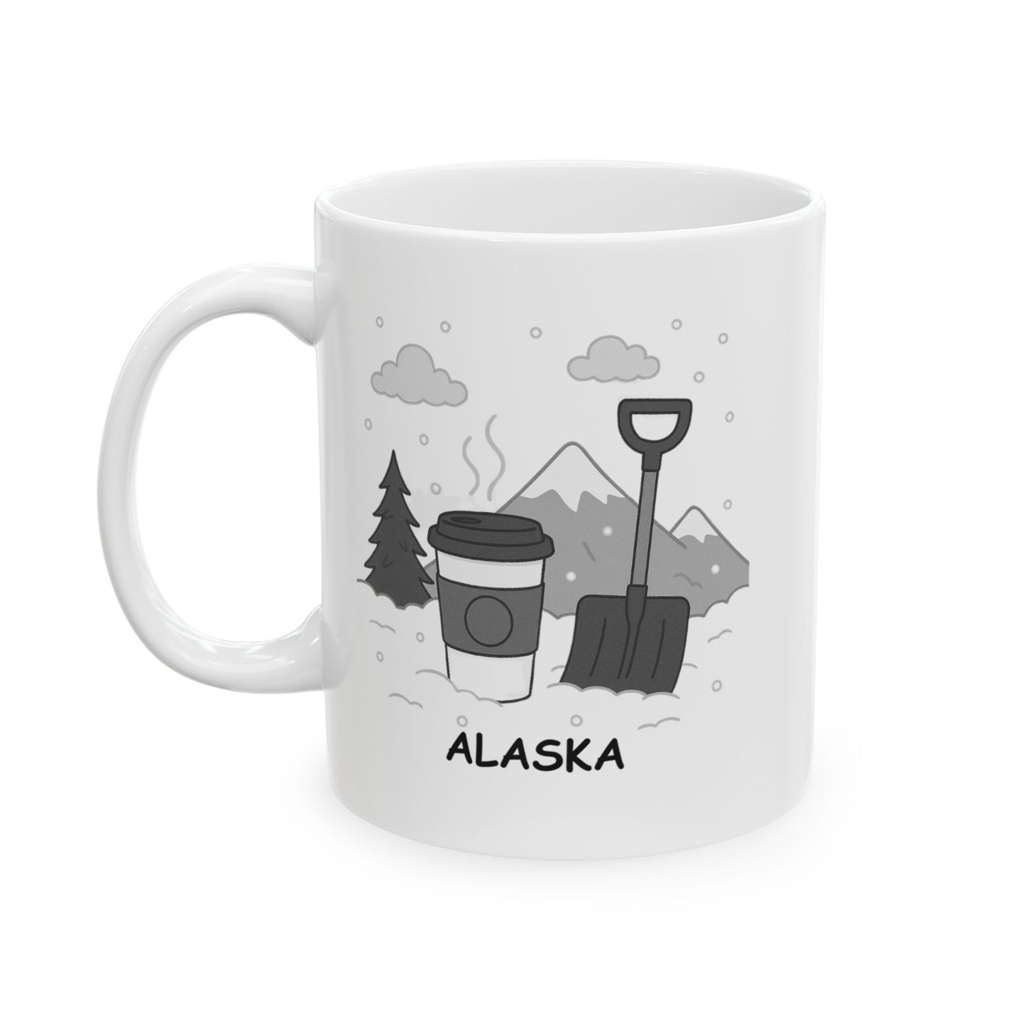 "In Alaska, 'too much snow' is a myth, just like 'too much coffee.'" Ceramic Mug - 13023