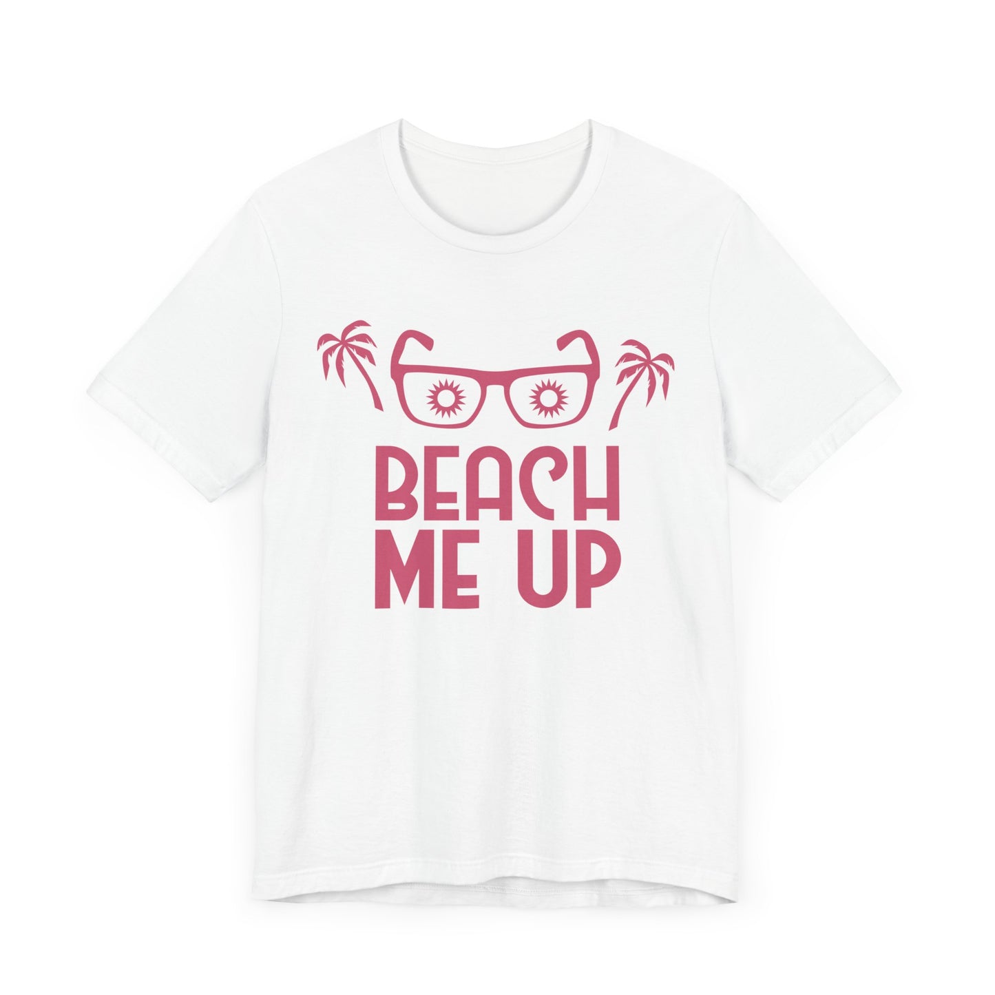 Beach Me Up - Unisex Jersey Short Sleeve Tee