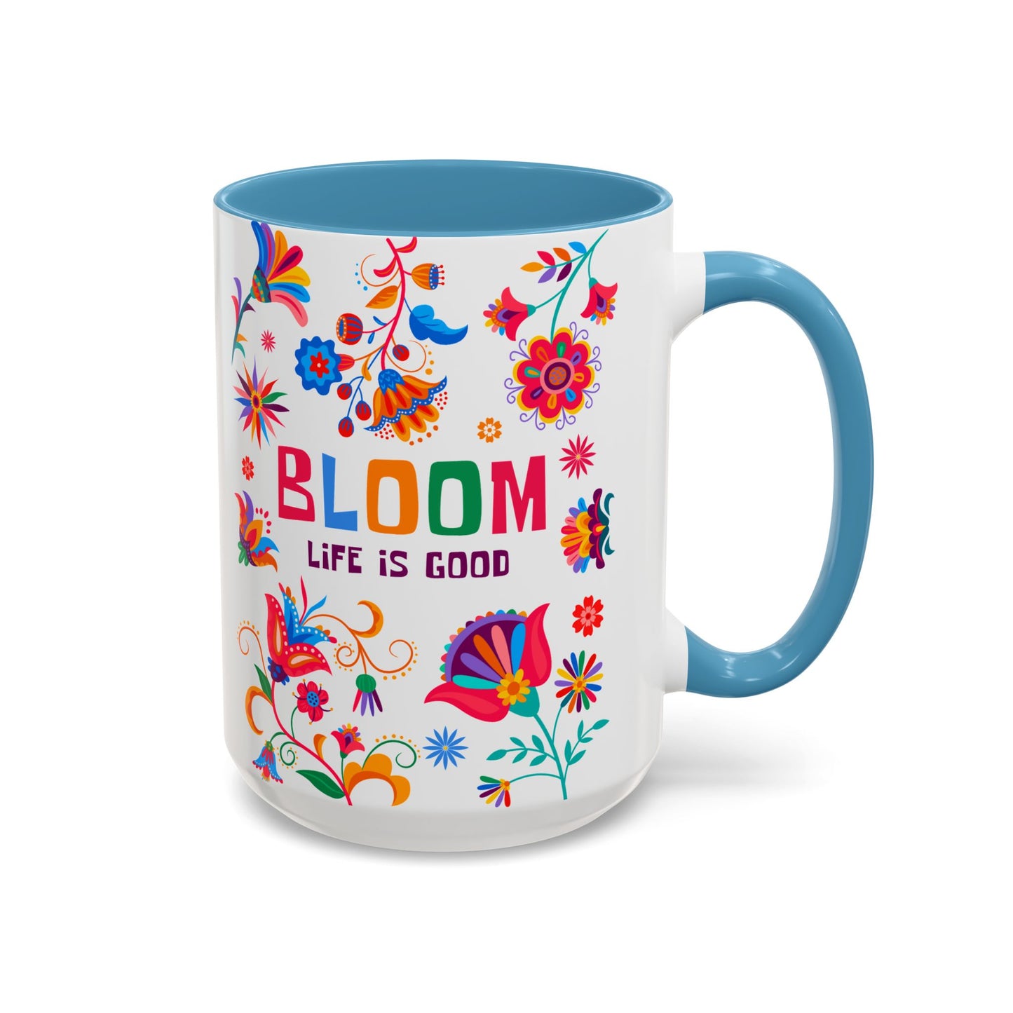Colorful Floral Accent Coffee Mug - Bloom Life is Good - 14082