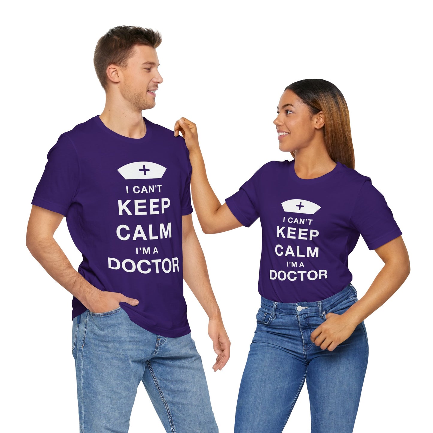 I Can't Keep Calm, I Am A Doctor - Unisex Jersey Short Sleeve Tee - 13798