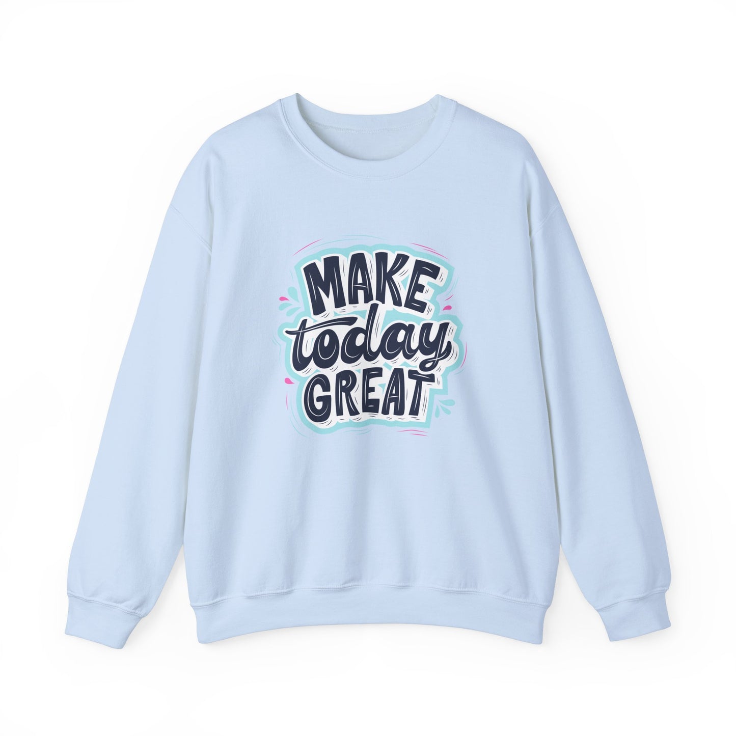 Make Today Great - Unisex Heavy Blend™ Crewneck Sweatshirt