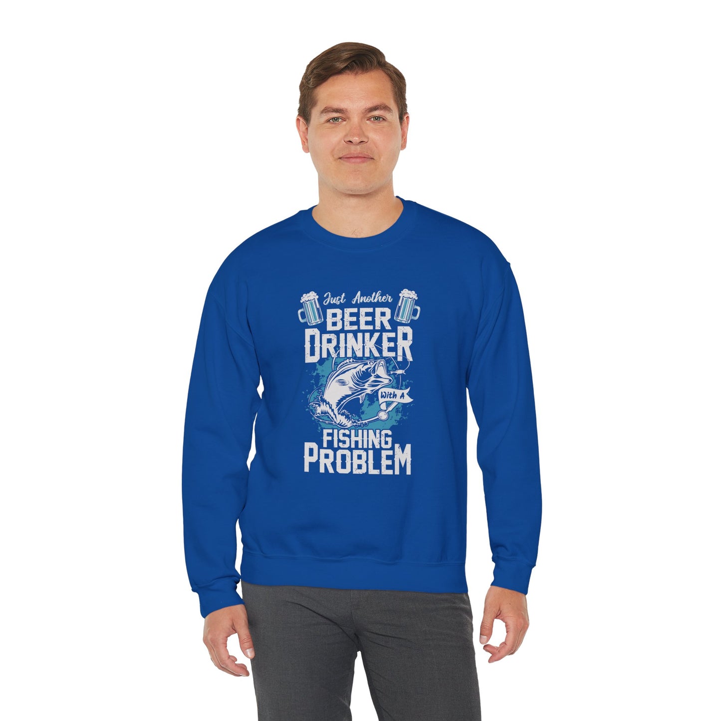 Just Another Beer Drinker With A Fishing Problem - Unisex Heavy Blend™ Crewneck Sweatshirt - 12333