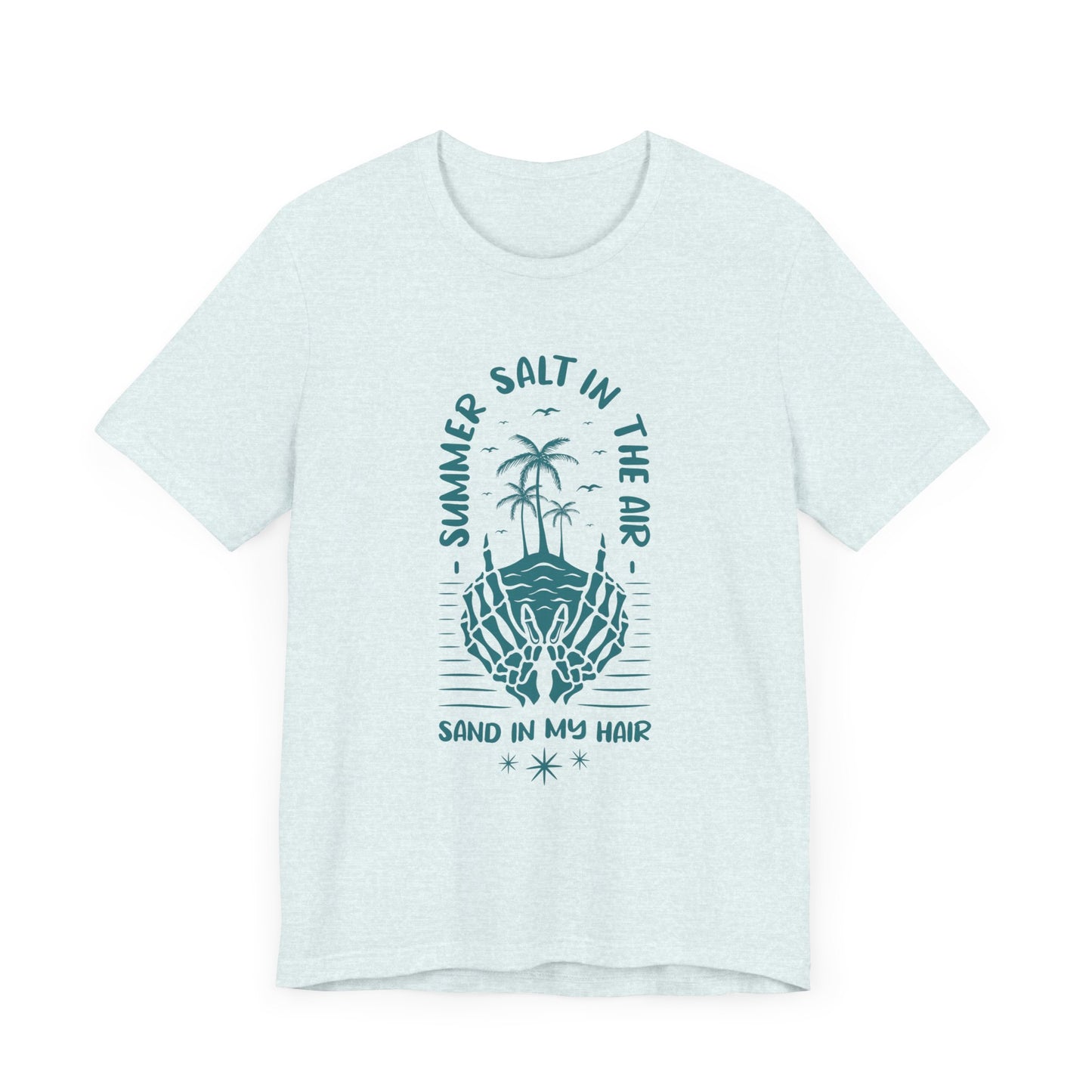 Summer Salt In The Air, Sand In My Hair - Unisex Jersey Short Sleeve Tee