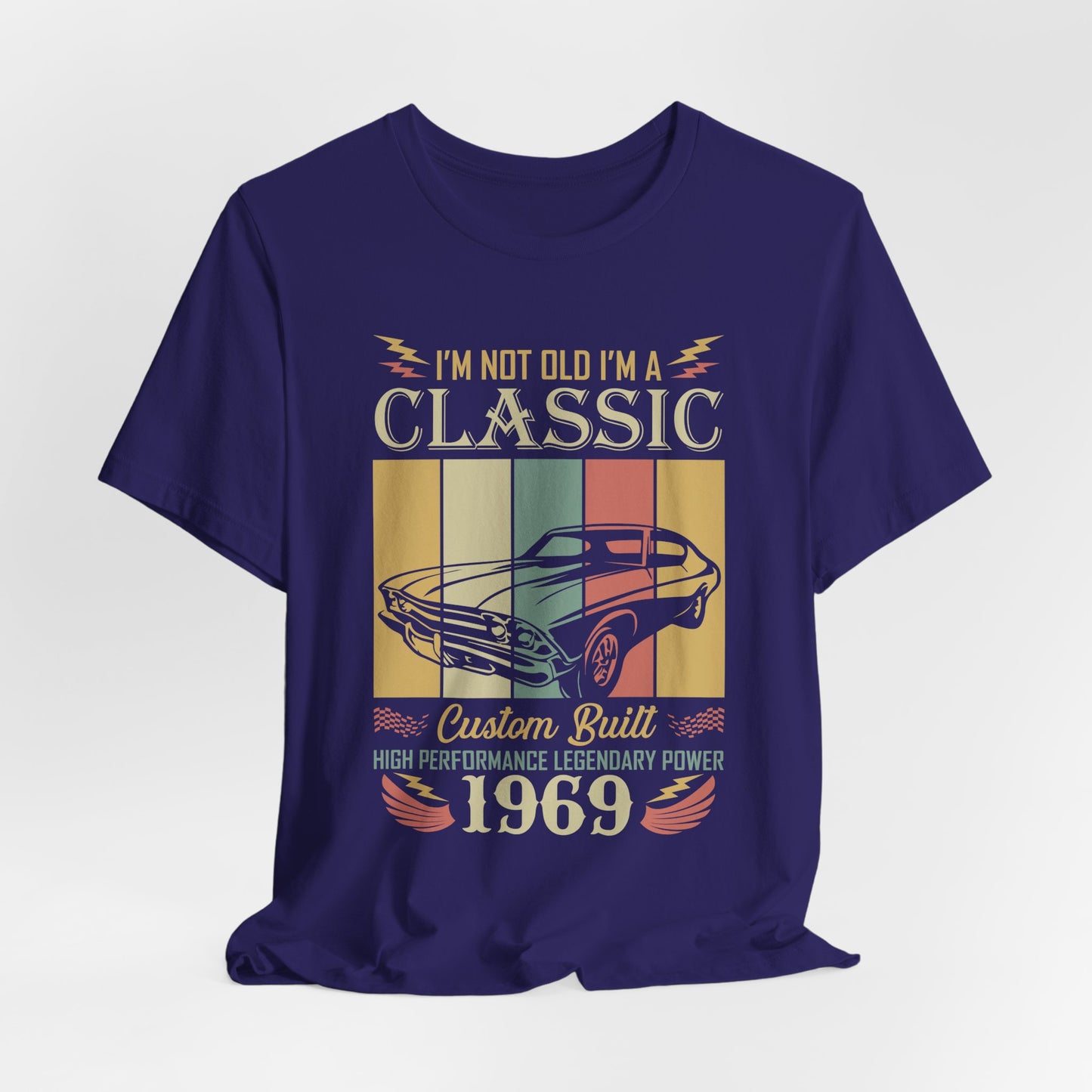 I'm Not Old, I'm Classic - Unisex Jersey Short Sleeve Tee - 13031