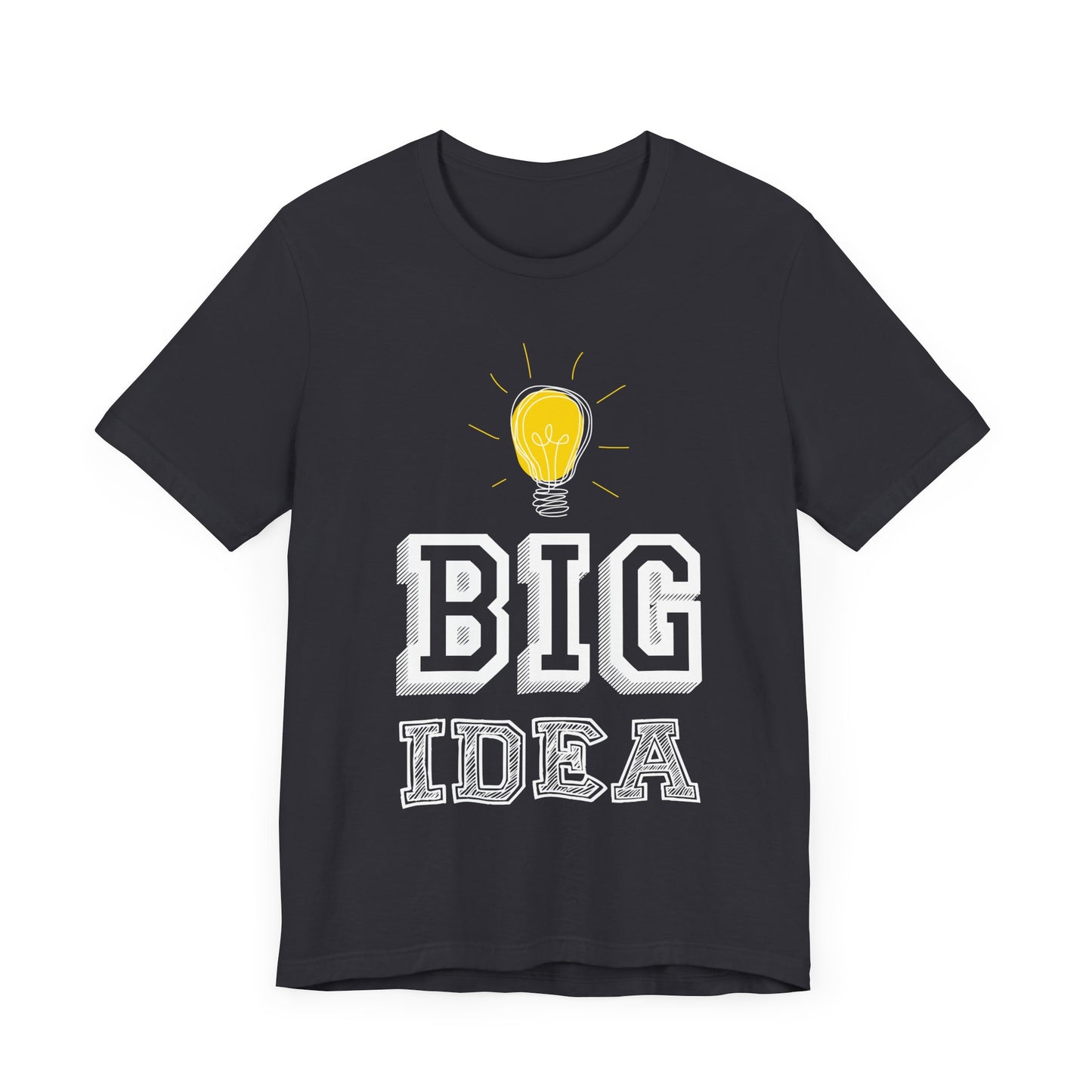 Motivational: Big Idea - Unisex Jersey Short Sleeve Tee - 12469