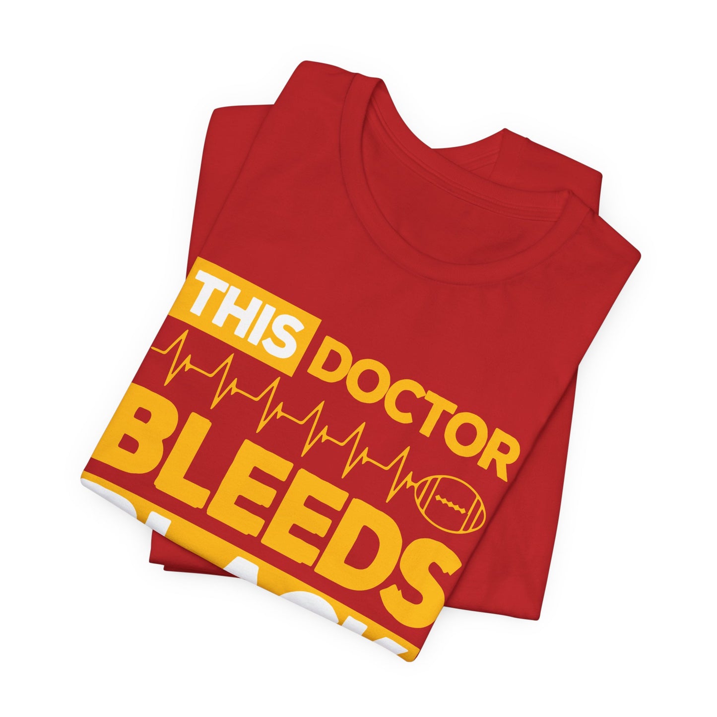 This Doctor Bleeds Black & Gold - Unisex Jersey Short Sleeve Tee - 13793