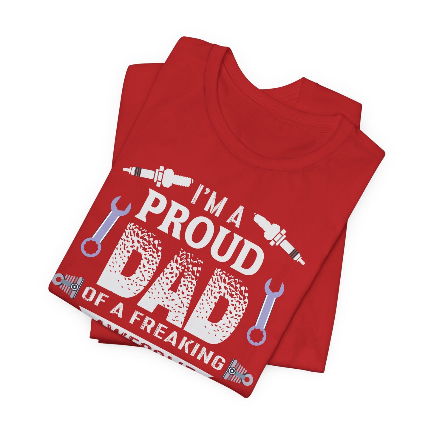 I'm A Proud Dad Of A Freaking Awesome Automotive Engineer - Jersey Short Sleeve Tee - 13583