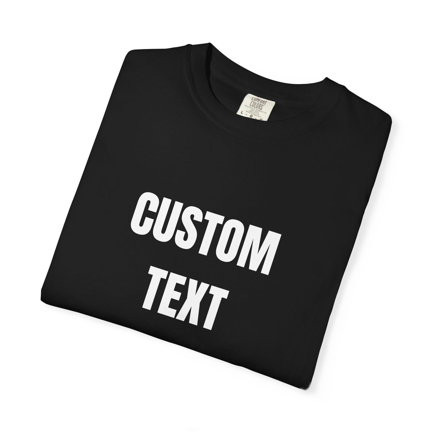 Custom Novelty T-Shirt – Unisex Garment-Dyed Cotton Tee - 14681
