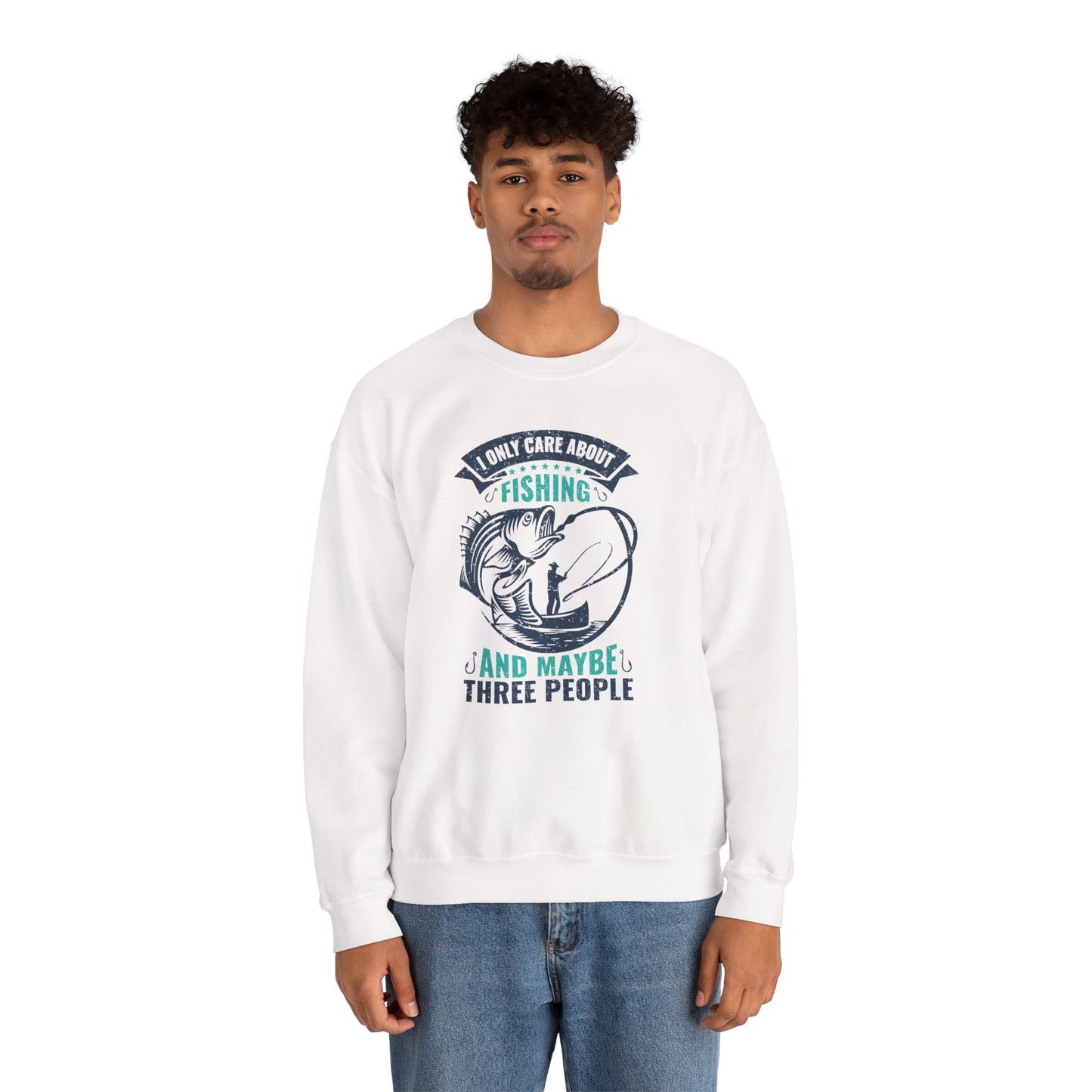 I Only Care About Fishing, and Maybe Three People - Unisex Heavy Blend™ Crewneck Sweatshirt - 12317