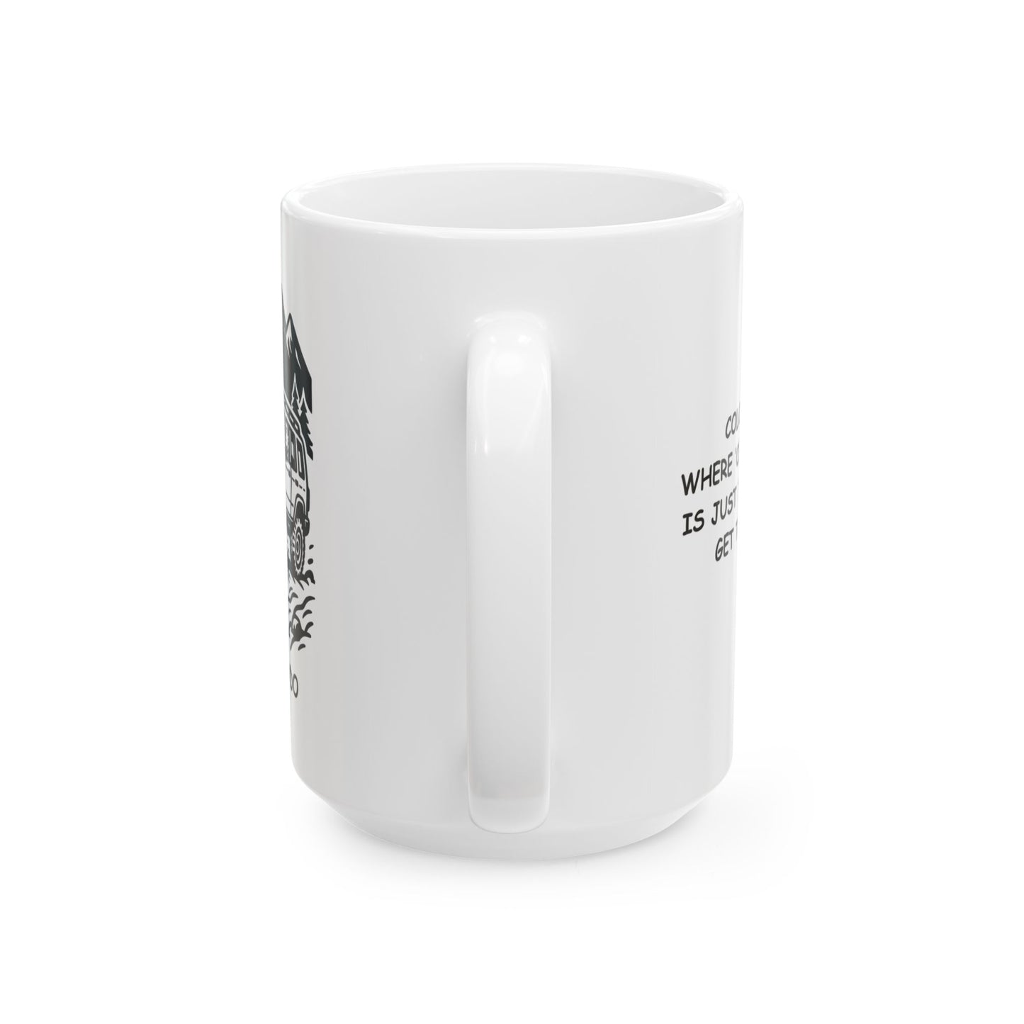 "Colorado: Where ‘off-roading’ is just the way we get to work." Ceramic Mug  - 13509