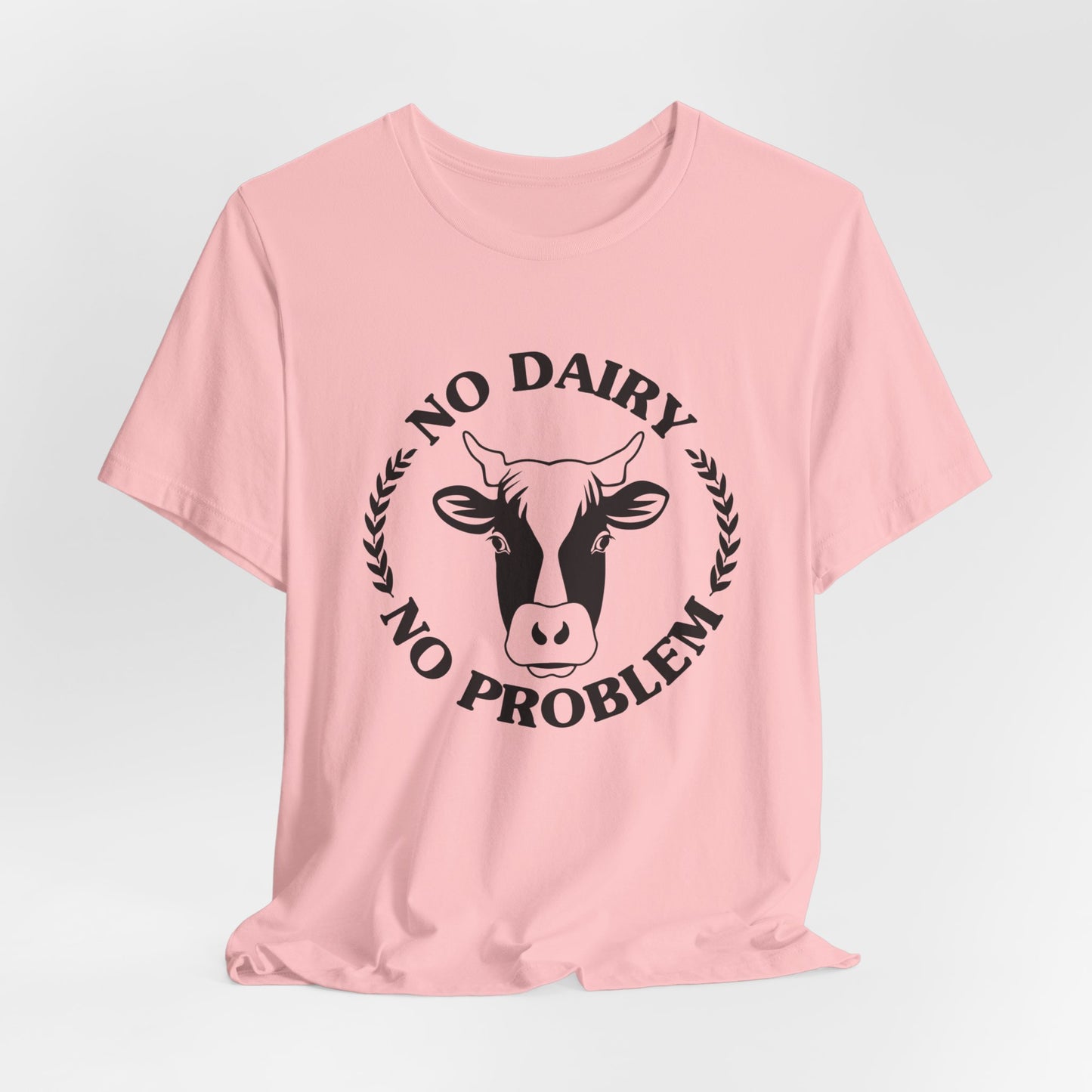 Vegan: No Diary No Problem - Unisex Jersey Short Sleeve Tee