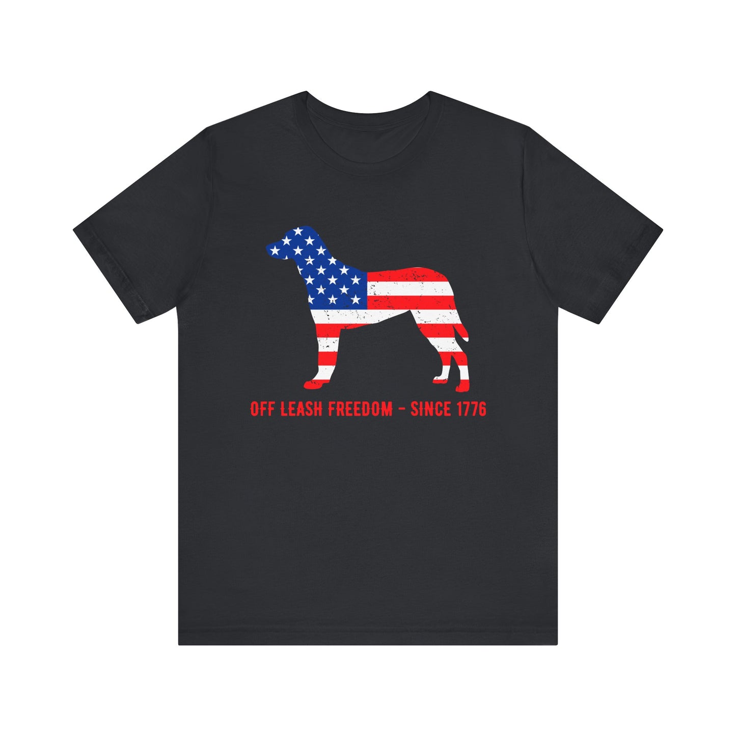 Patriotic Dog Lover Tee | Off Leash Freedom T-shirt, Dog Graphic Shirt, Fourth of July Gift, Casual Wear, Pet Lover Apparel - 13790