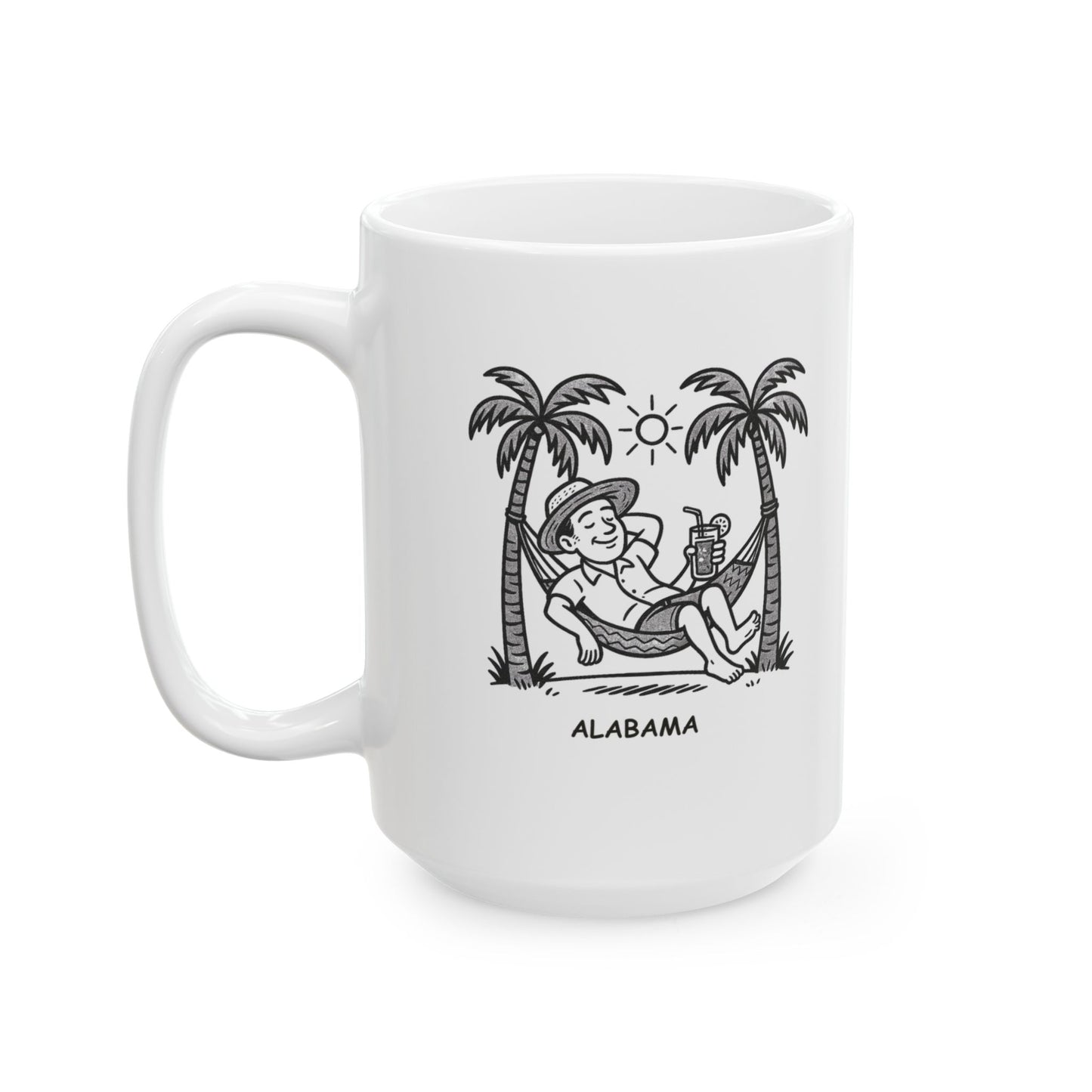 "Just another day in paradise... Alabama style." Ceramic Mug - 12788