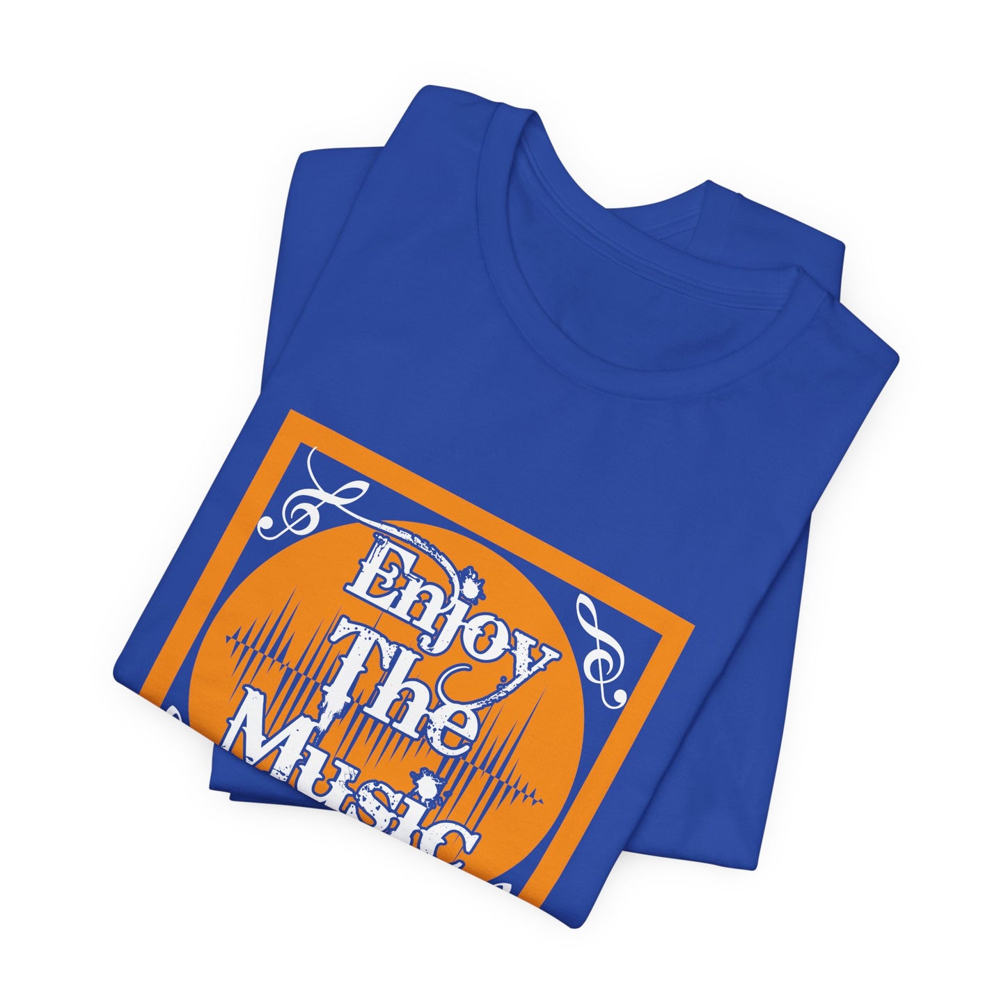 Enjoy The Music - Unisex Jersey Short Sleeve Tee