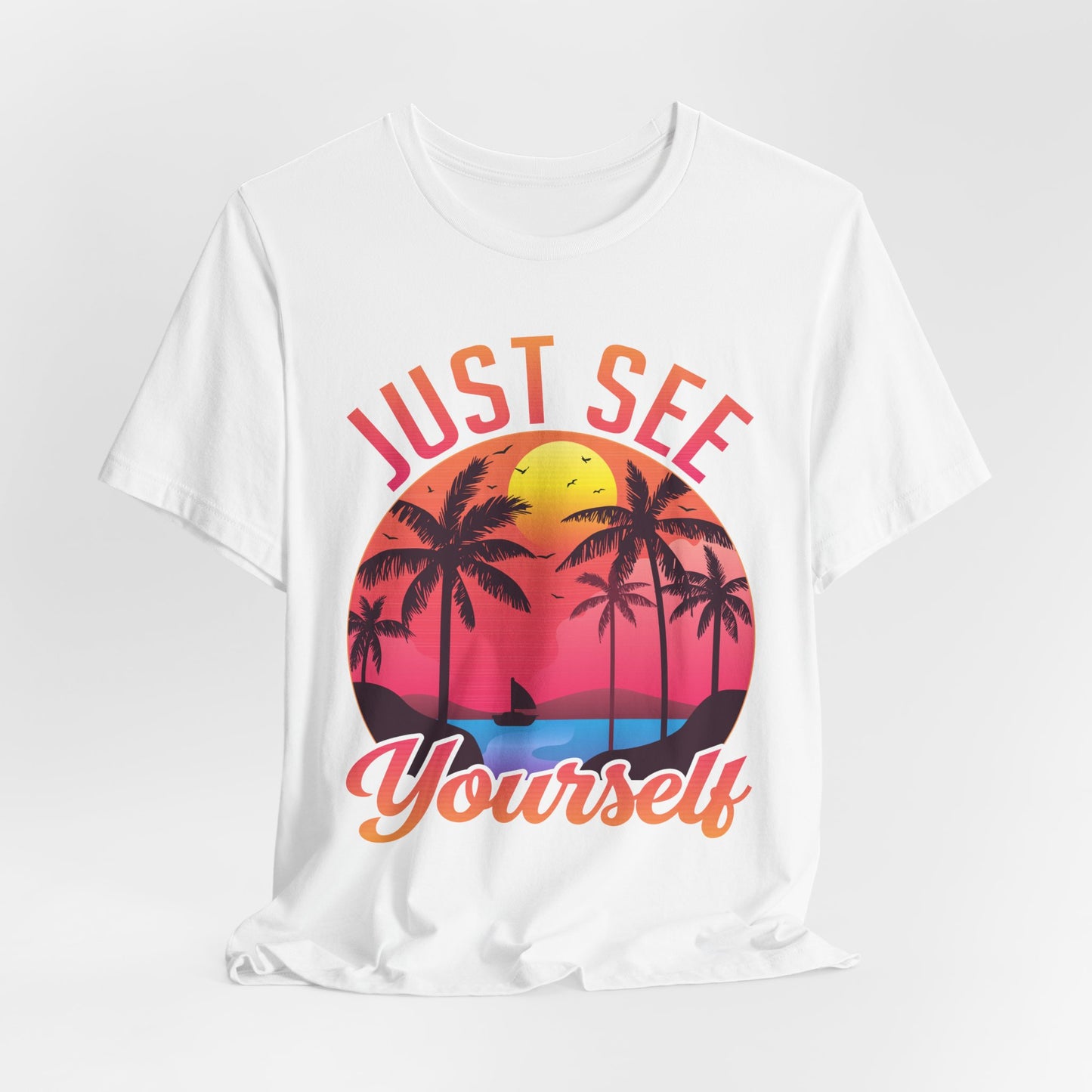 Summer: Just See Yourself - Unisex Jersey Short Sleeve Tee - 13247