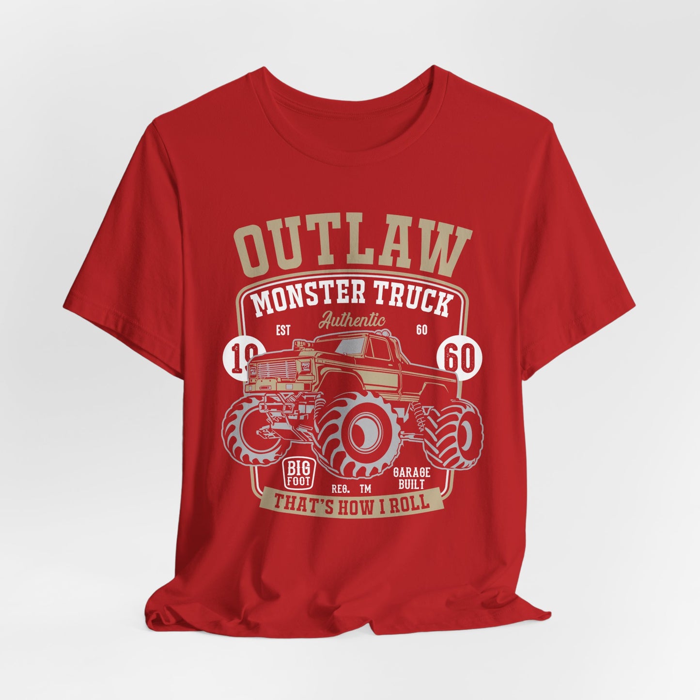 Outlaw, Monster Truck, 1960, That's How I Roll - Unisex Jersey Short Sleeve Tee - 12578
