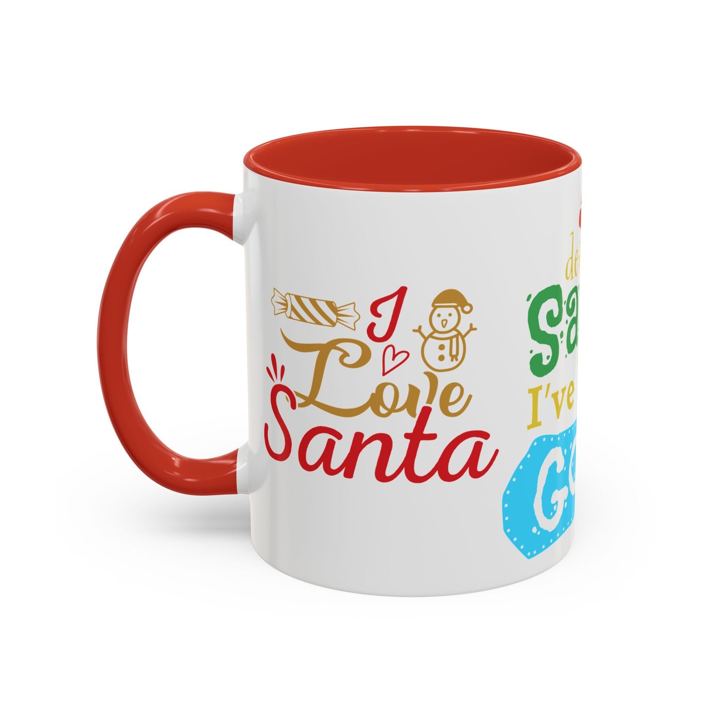 Dear Santa, I've Been Good - Accent Coffee Mug (11, 15oz)