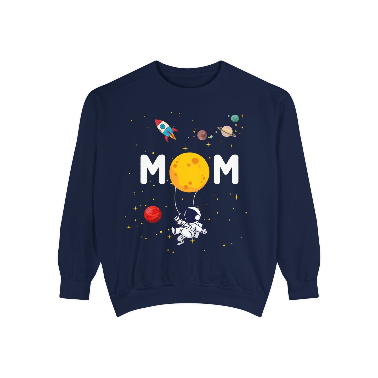 Astronaut Mom Garment-Dyed Sweatshirt | Space-Themed Gift for Mothers - 11838