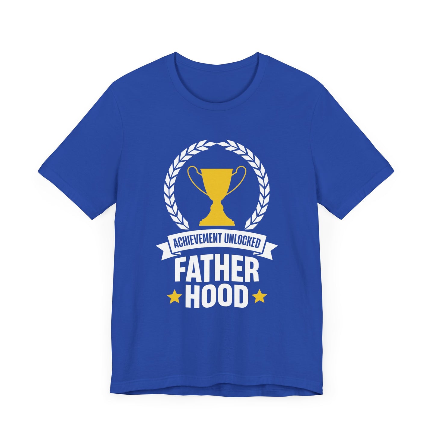 Achievement Unlocked, Fatherhood - Unisex Jersey Short Sleeve Tee