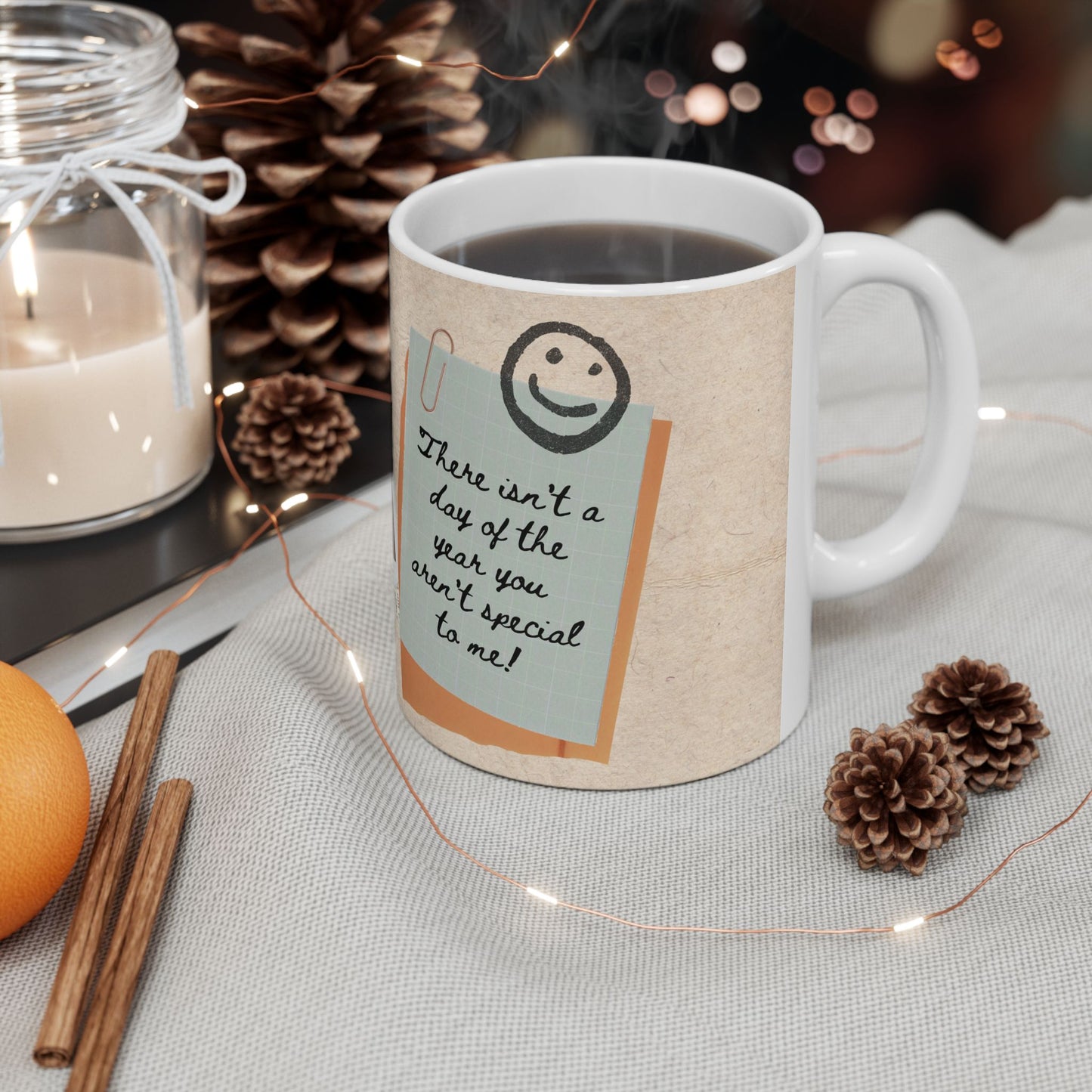 "Dad, There isn't a day of the year you aren't special to me!" Ceramic Mug, Personalized Gift - 14012