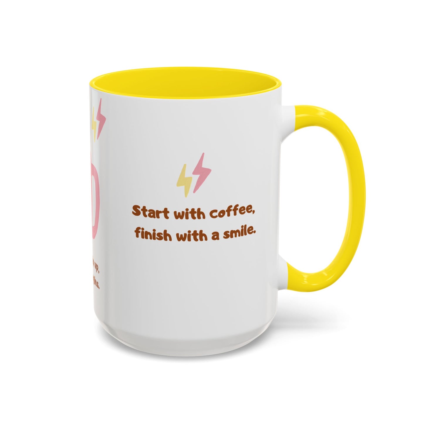 Wake Up, Sip Up, Life Begins - Accent Coffee Mug (11, 15oz) - 11332