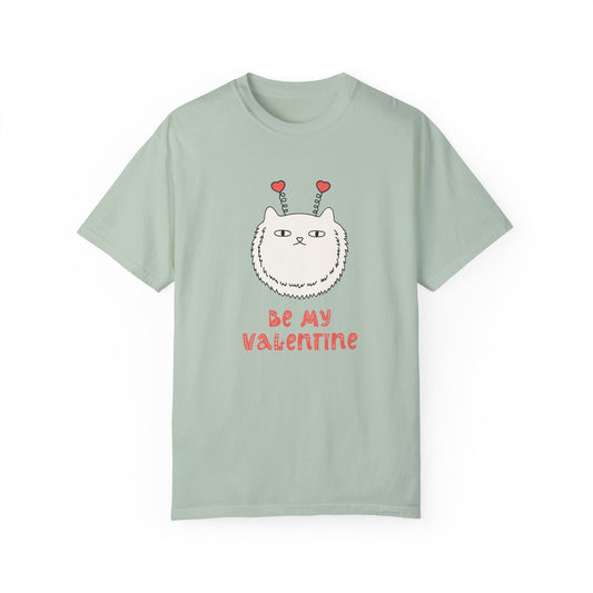 Be My Valentine - Unisex Garment-Dyed T-shirt - 11447
