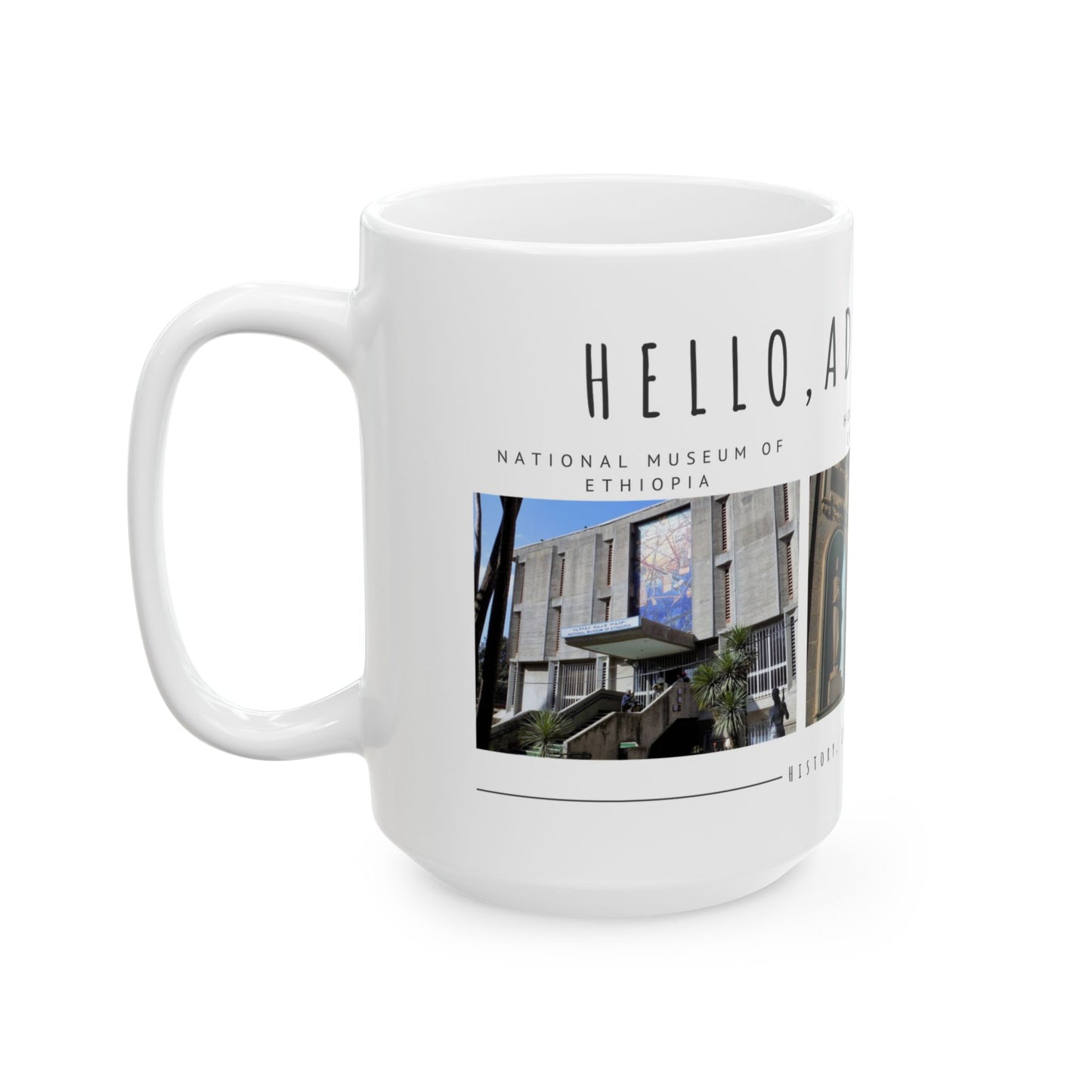 Hello, Addis Ababa! Ceramic Mug - 11oz & 15oz | Gift for Travelers & Culture Enthusiasts - 12177