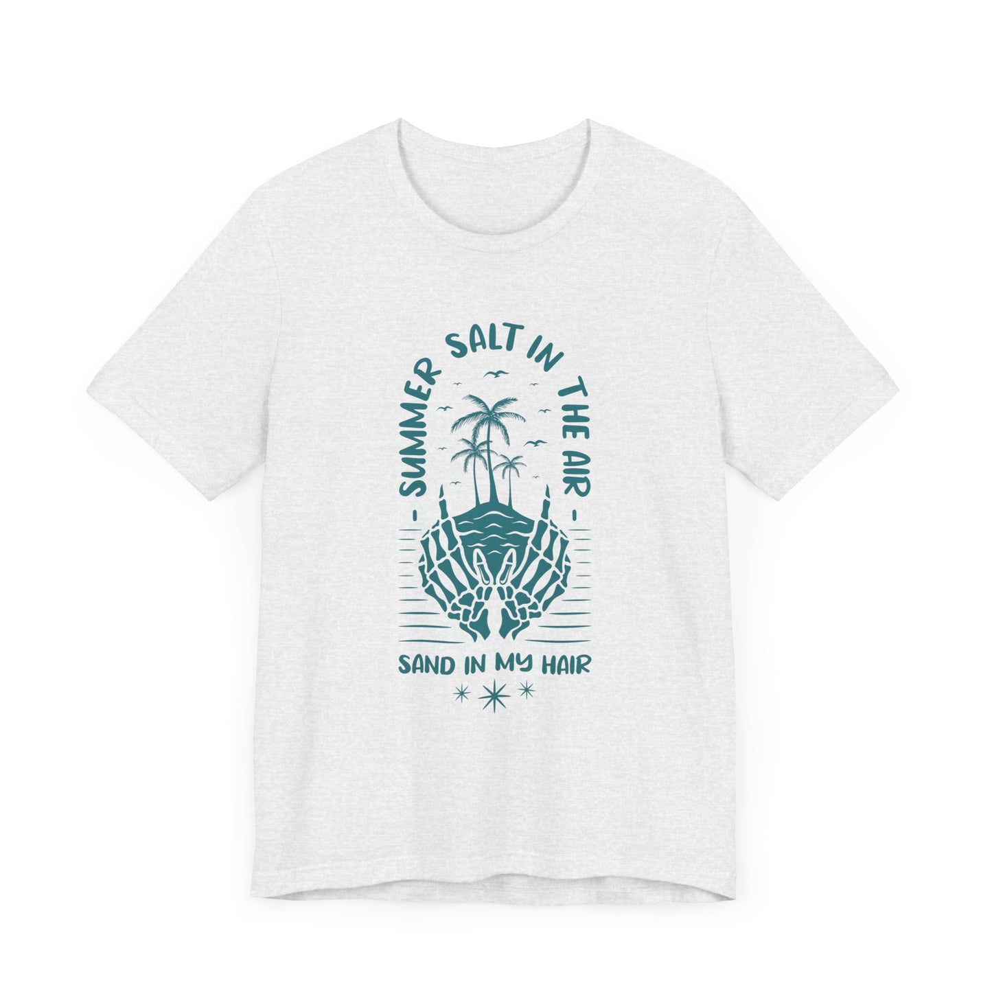 Summer Salt In The Air, Sand In My Hair - Unisex Jersey Short Sleeve Tee