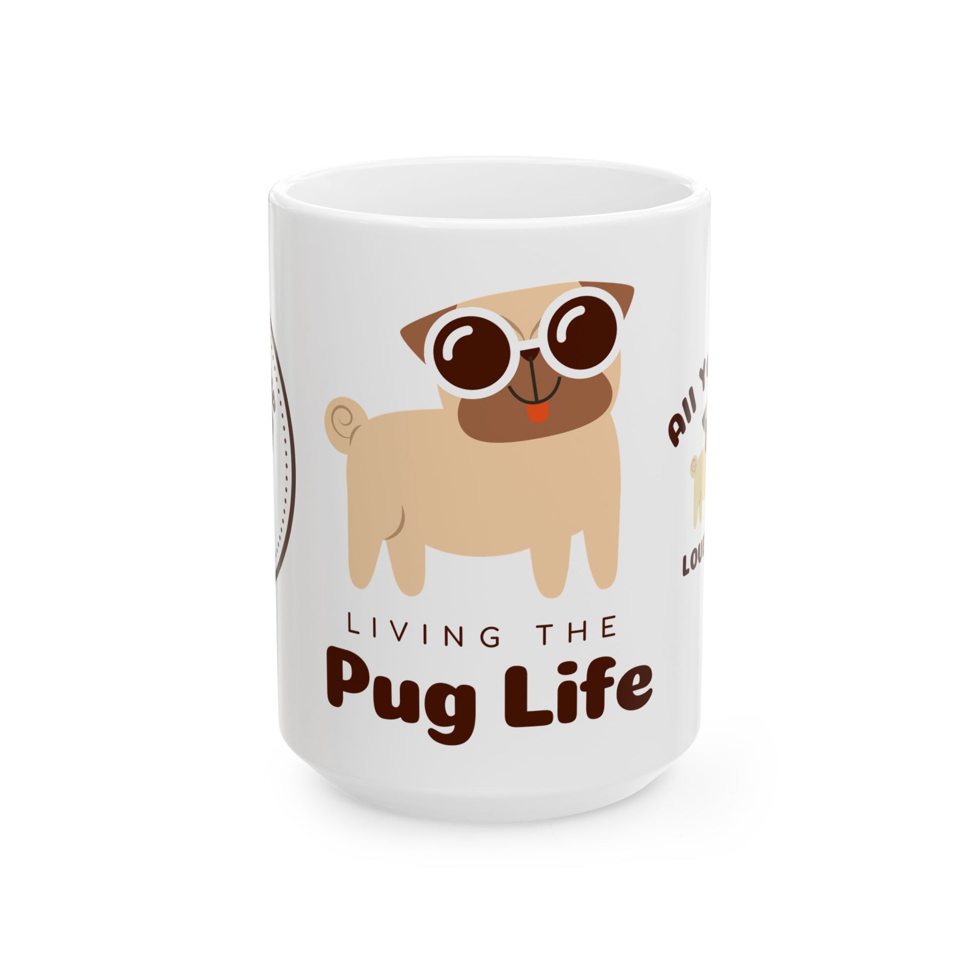 Living the Pug Life - Ceramic Mug, (11oz, 15oz) | 11oz,15 oz,15oz,Bestsellers,Coffee Mugs,Home & Living,Kitchen,Mugs,Sublimation,US Elections Season,Valentine's Day,White base