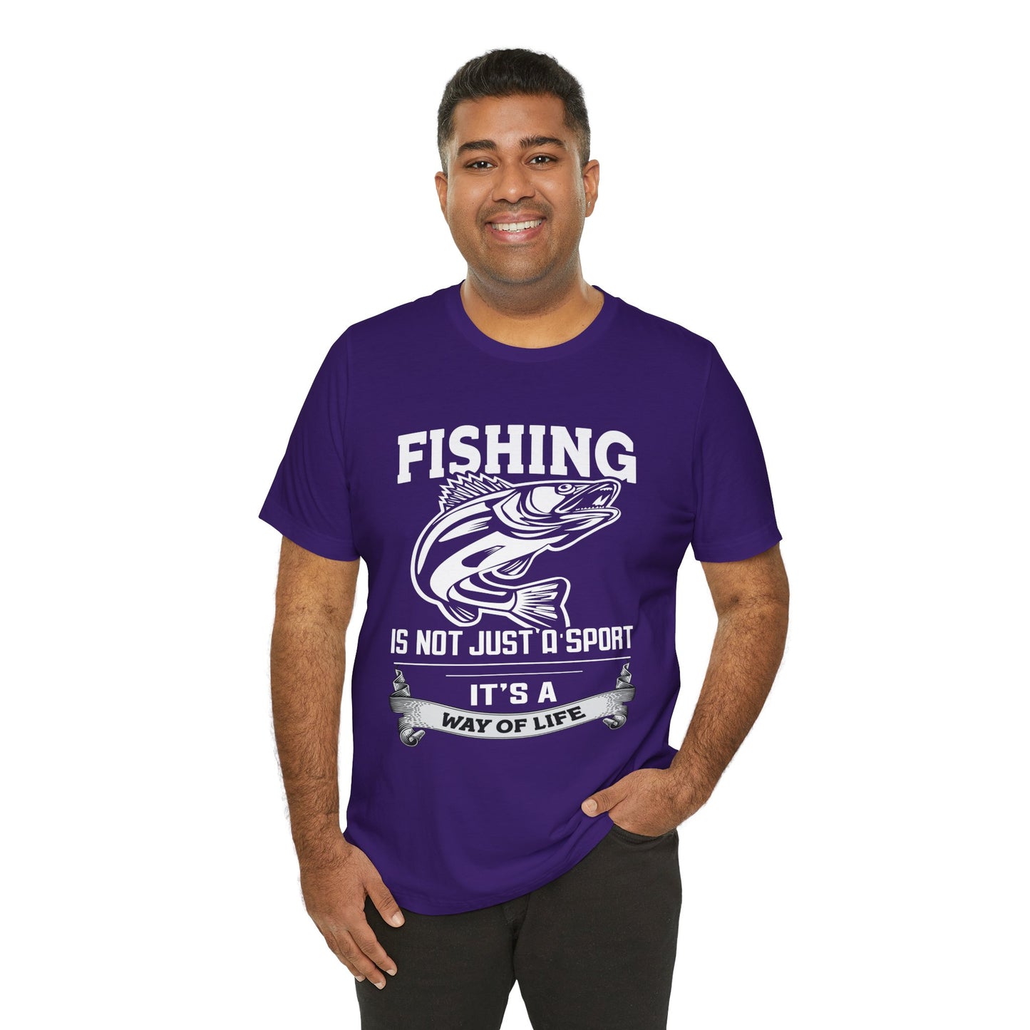 Fishing Is Not Just A Sport, It's A Way Of Life - Unisex Jersey Short Sleeve Tee - 14018
