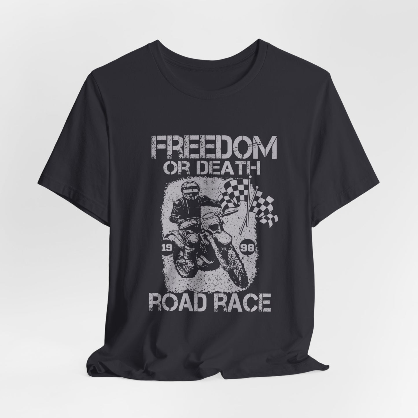 Freedom or Death, Road Race - Unisex Jersey Short Sleeve Tee