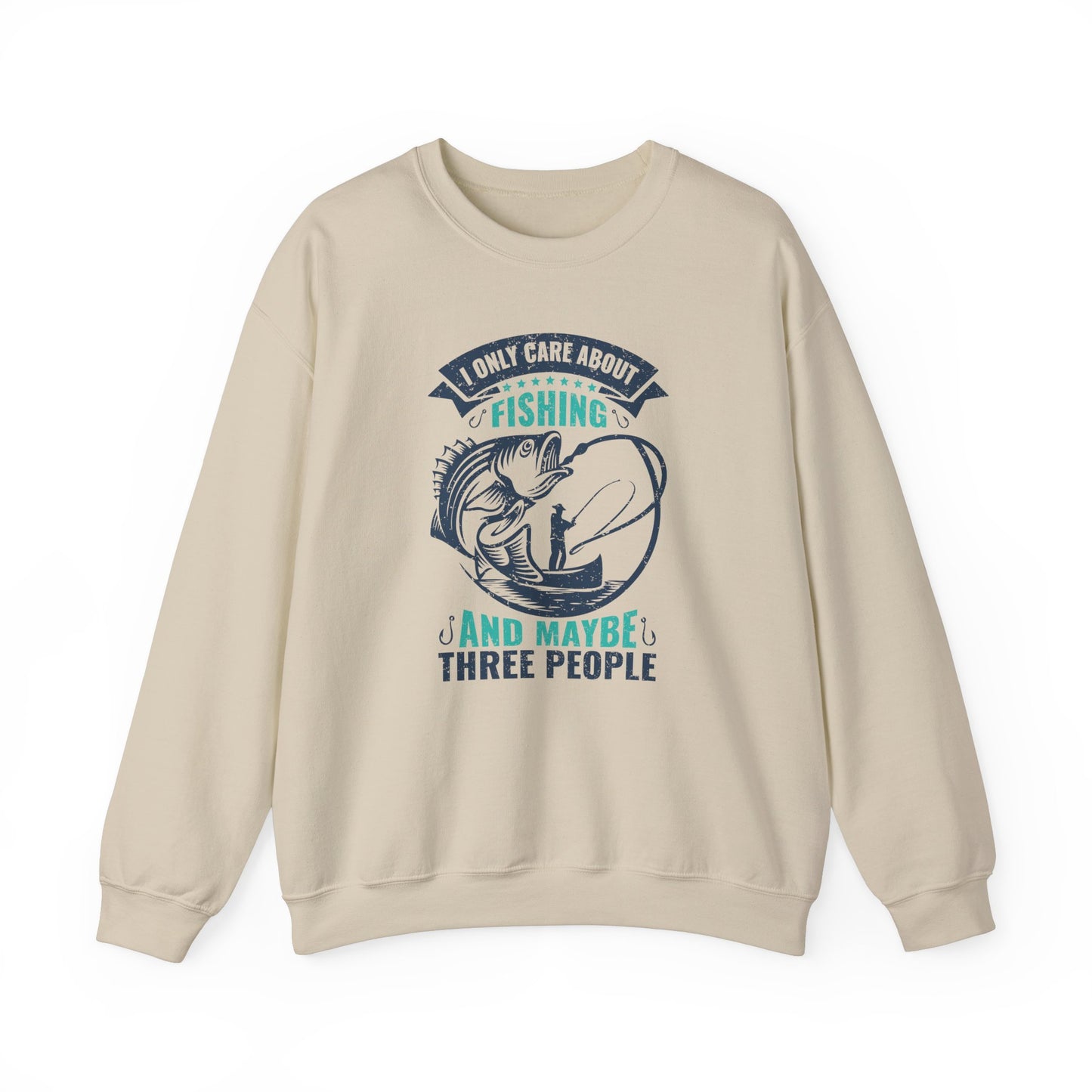 I Only Care About Fishing, and Maybe Three People - Unisex Heavy Blend™ Crewneck Sweatshirt - 12317
