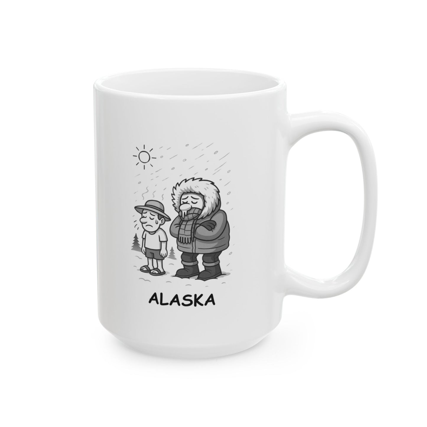 "Alaska: Where summer lasts 5 minutes, and winter feels like an eternity." Ceramic Mug - 13057