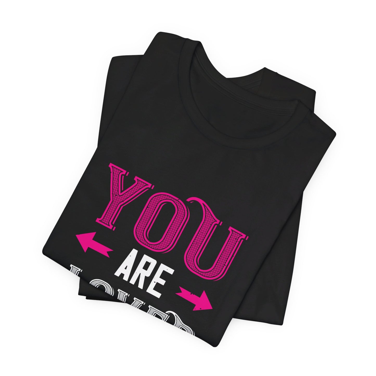 You Are Loved - Unisex Jersey Short Sleeve Tee