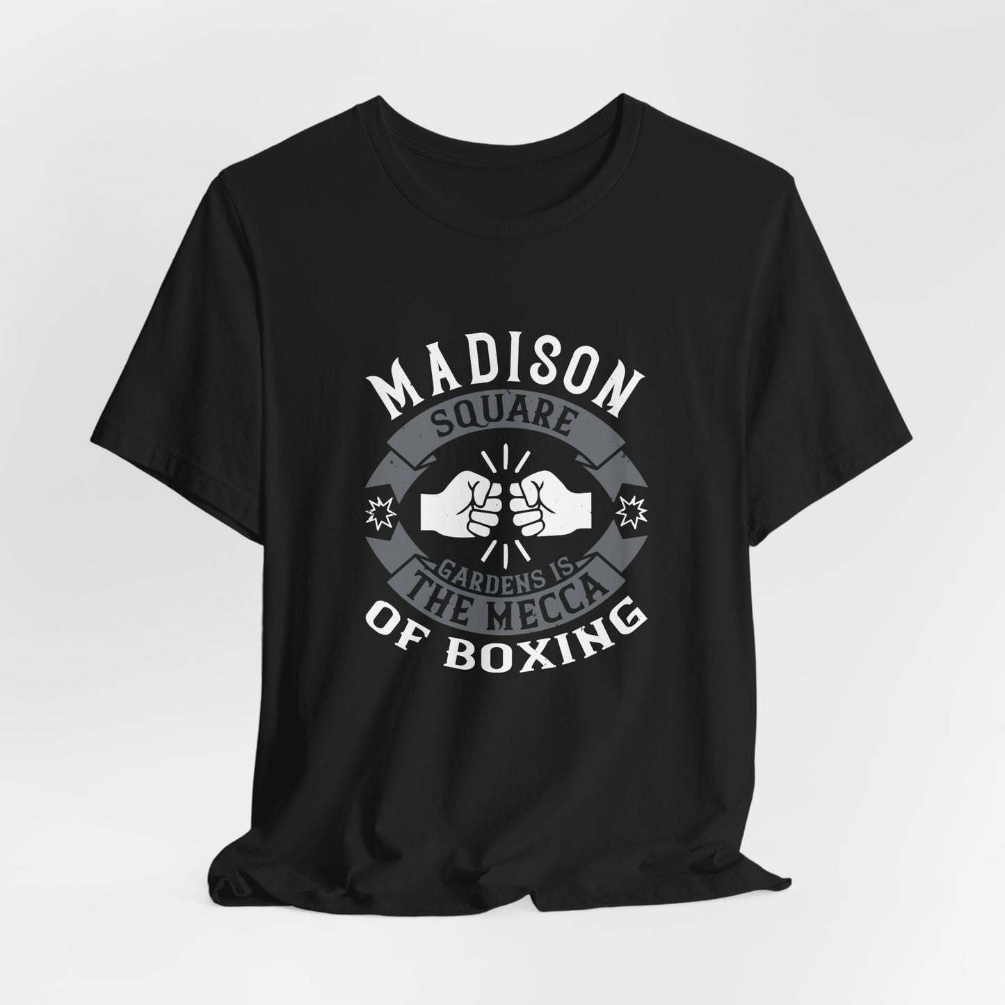 Madison Square Garden Is the Mecca of Boxing - Unisex Jersey Short Sleeve Tee - 11722