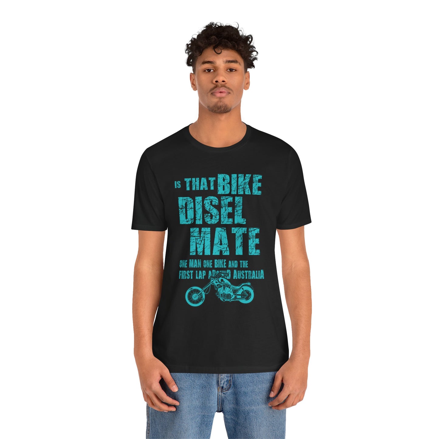 Is That Bike Diesel, Mate? - Unisex Jersey Short Sleeve Tee - 13495