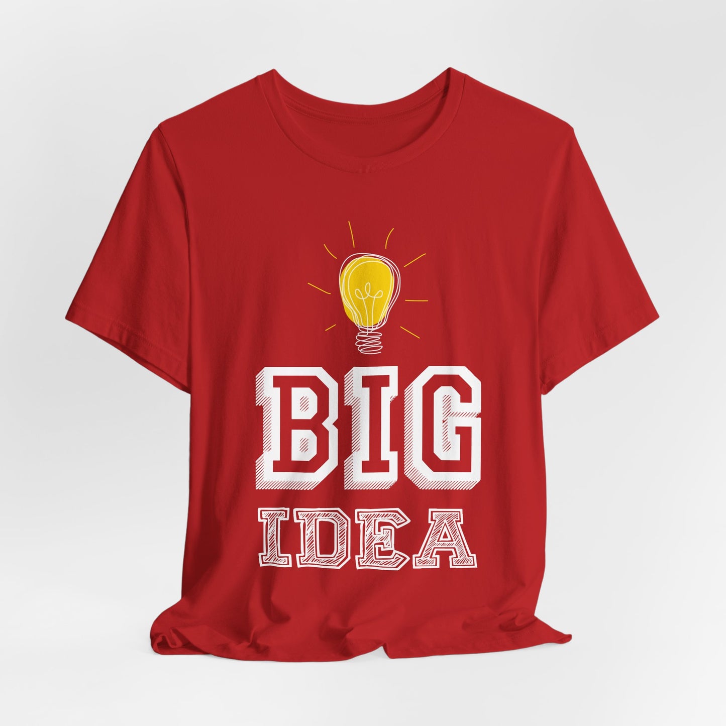 Motivational: Big Idea - Unisex Jersey Short Sleeve Tee - 12469