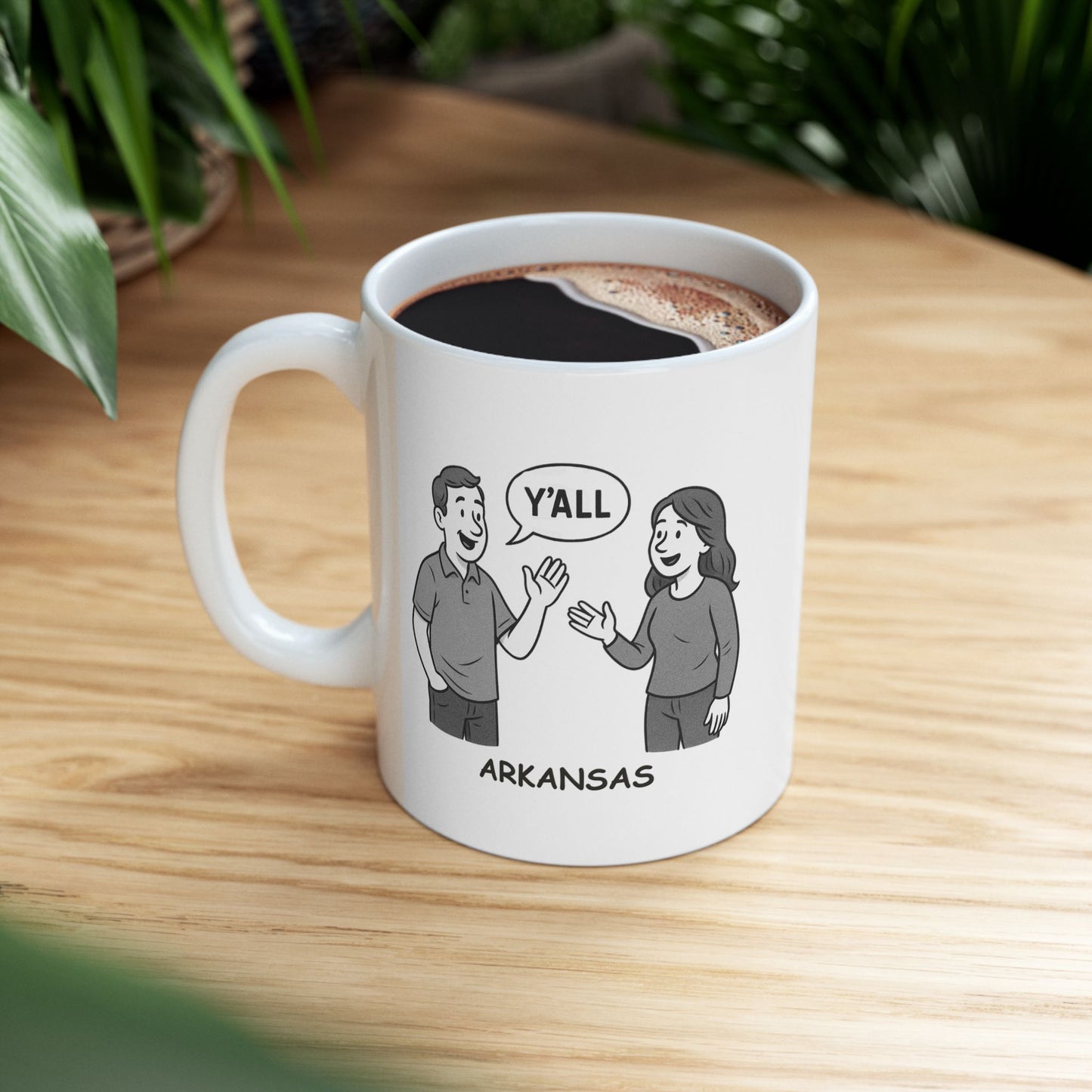 "In Arkansas, ‘y’all’ is a one-word conversation starter." Ceramic Mug - 13279